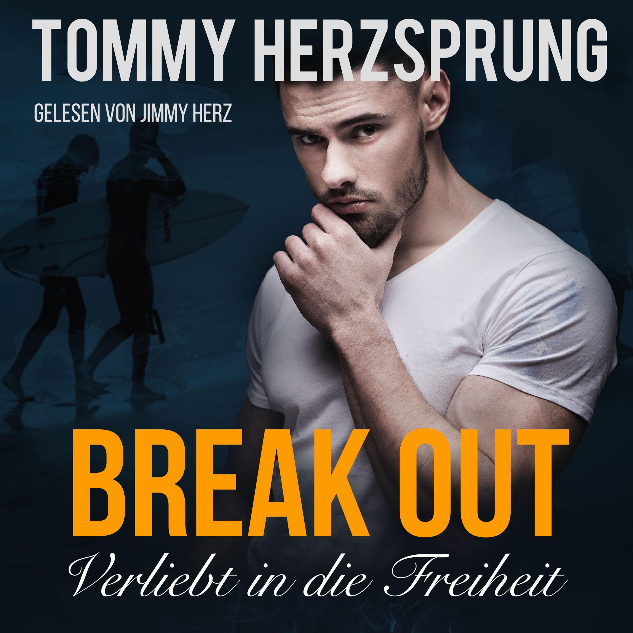 Break Out—Verliebt in die Freiheit