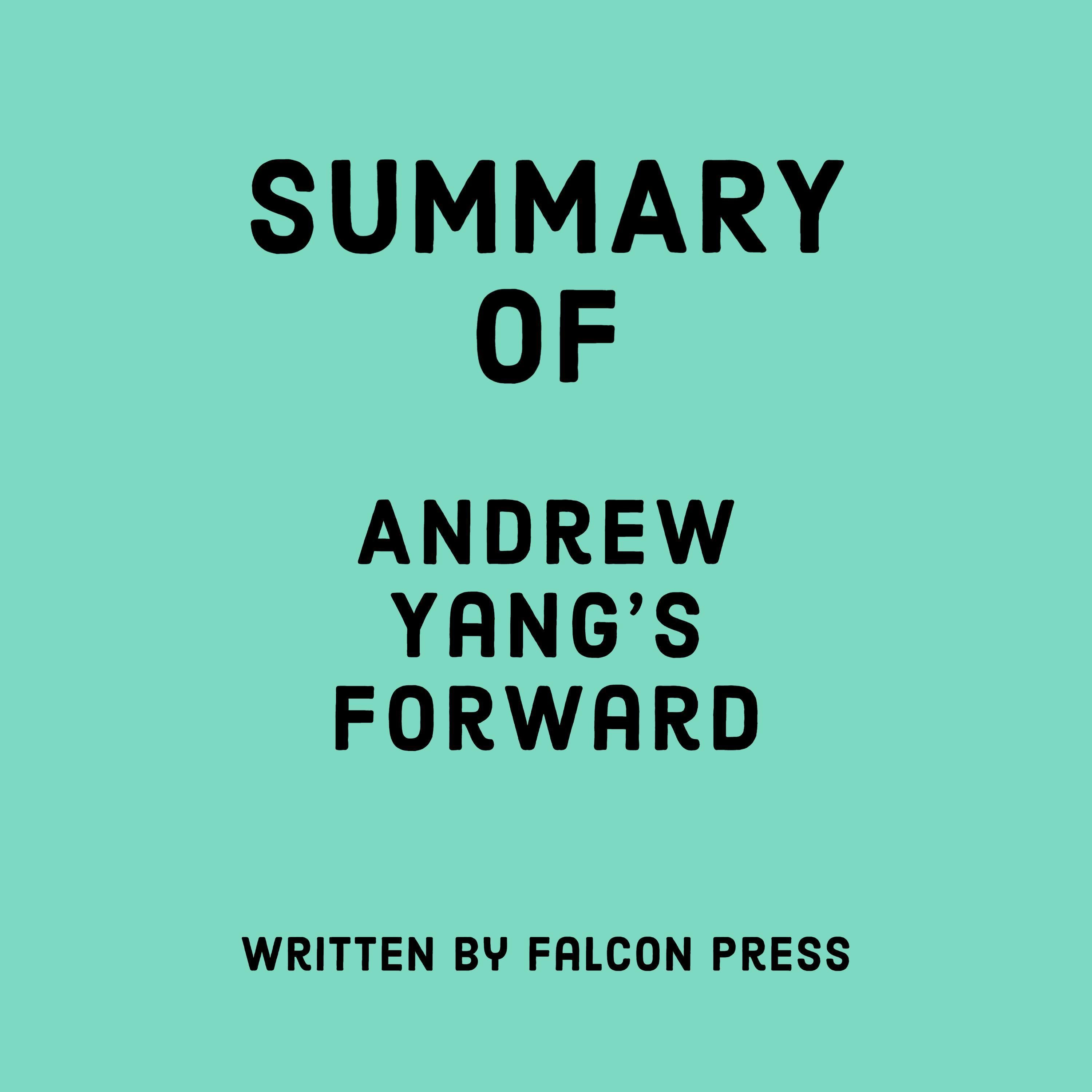 Summary of Andrew Yang's Forward