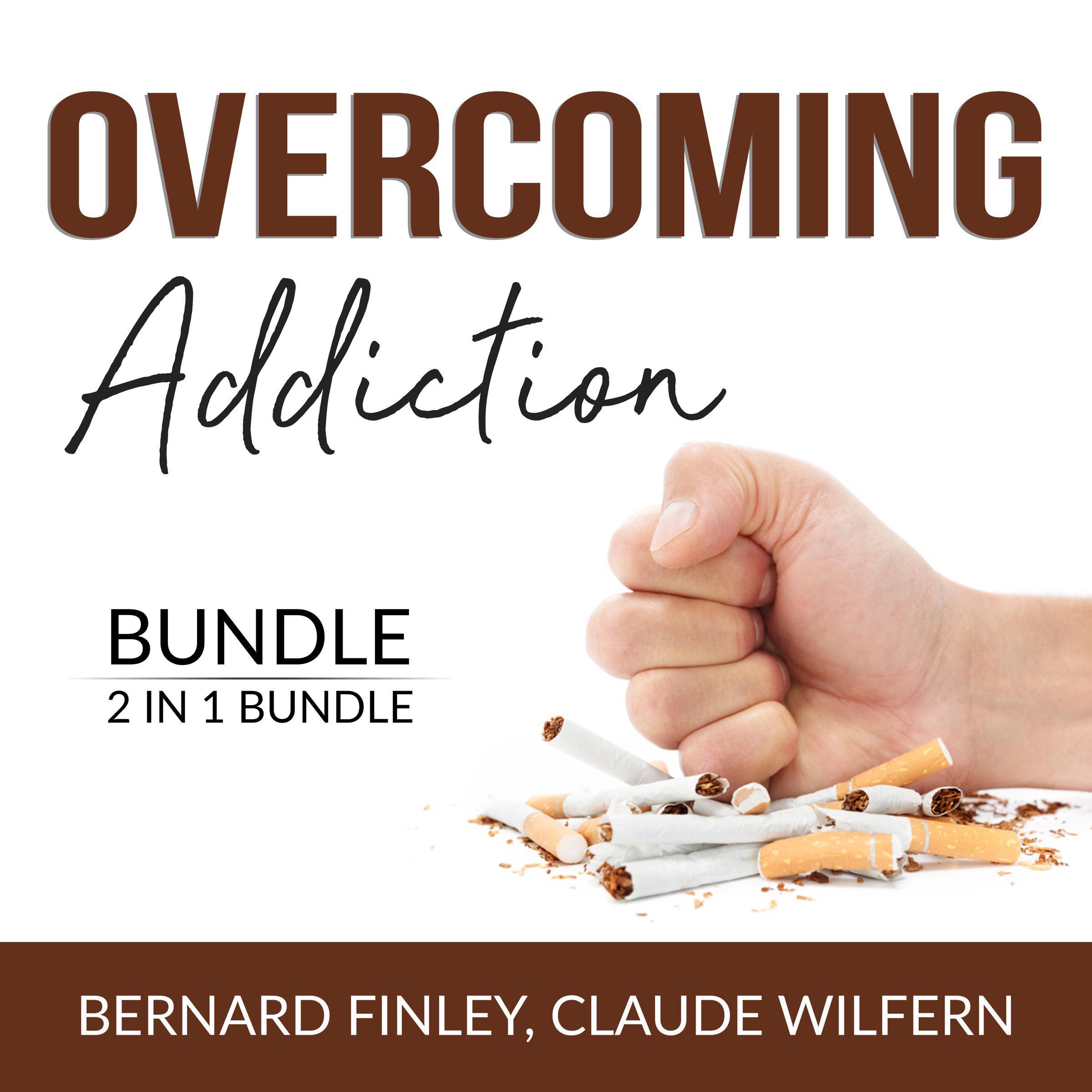 Overcoming Addiction Bundle, 2 in 1 Bundle