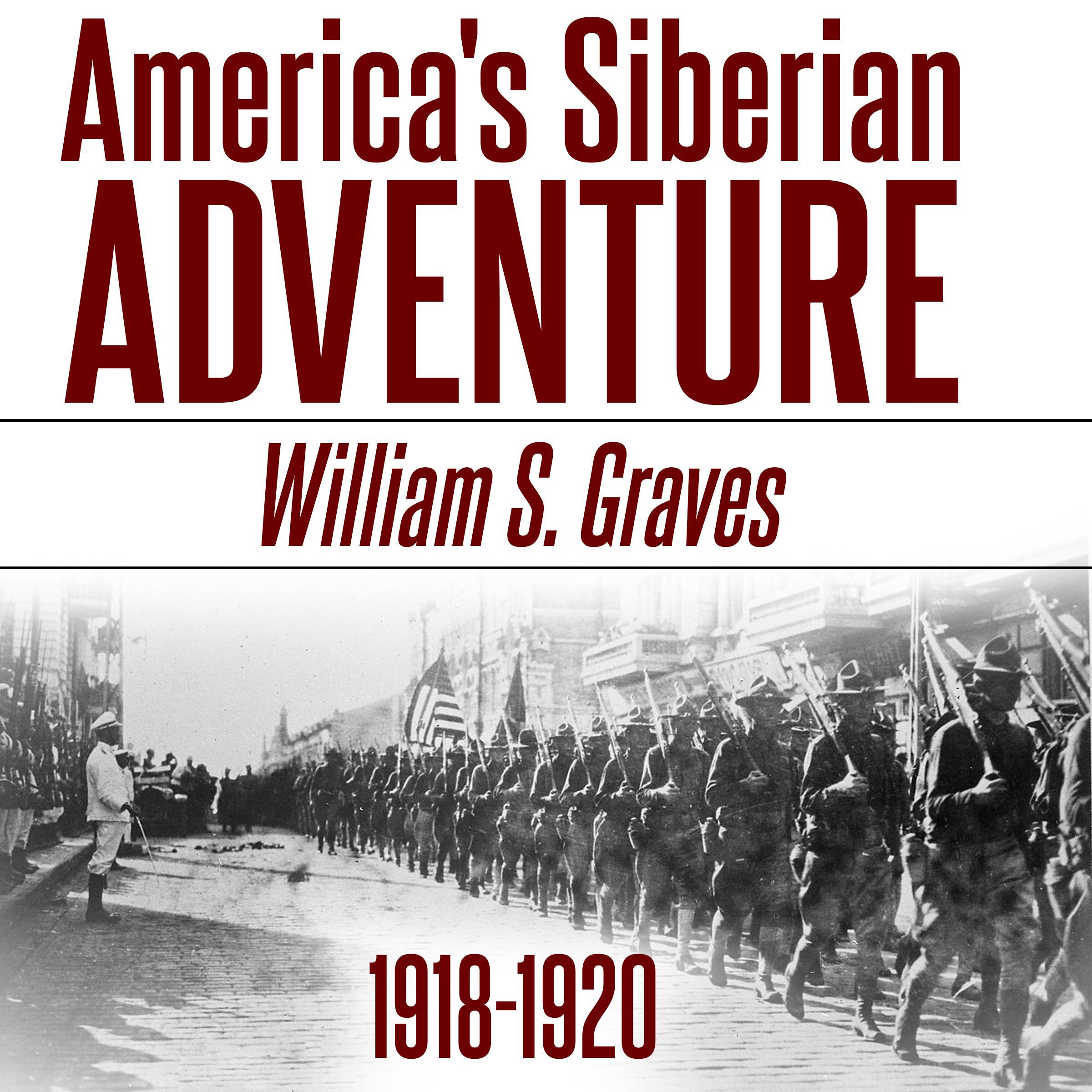America's Siberian Adventure, 1918-1920