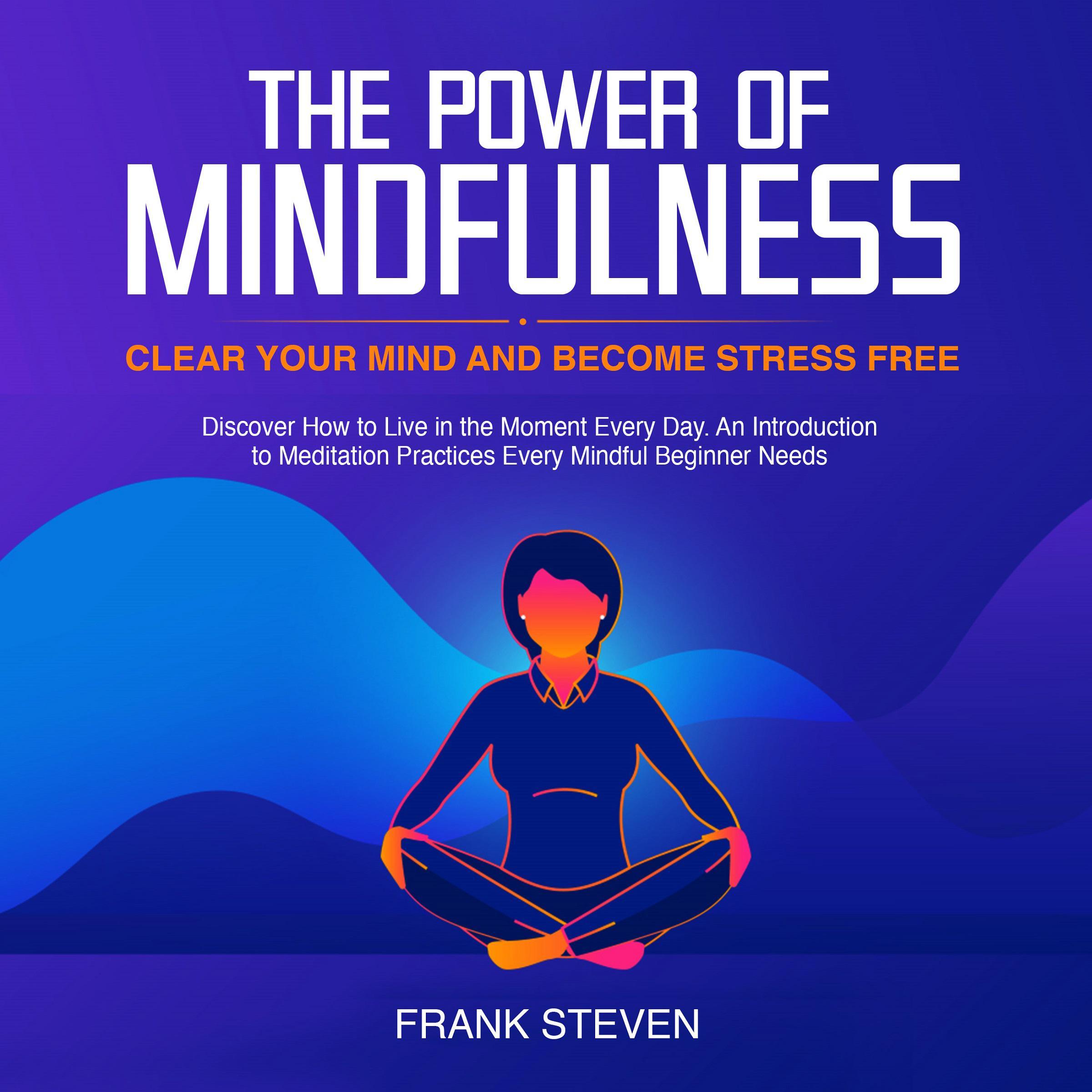 The Power of Mindfulness