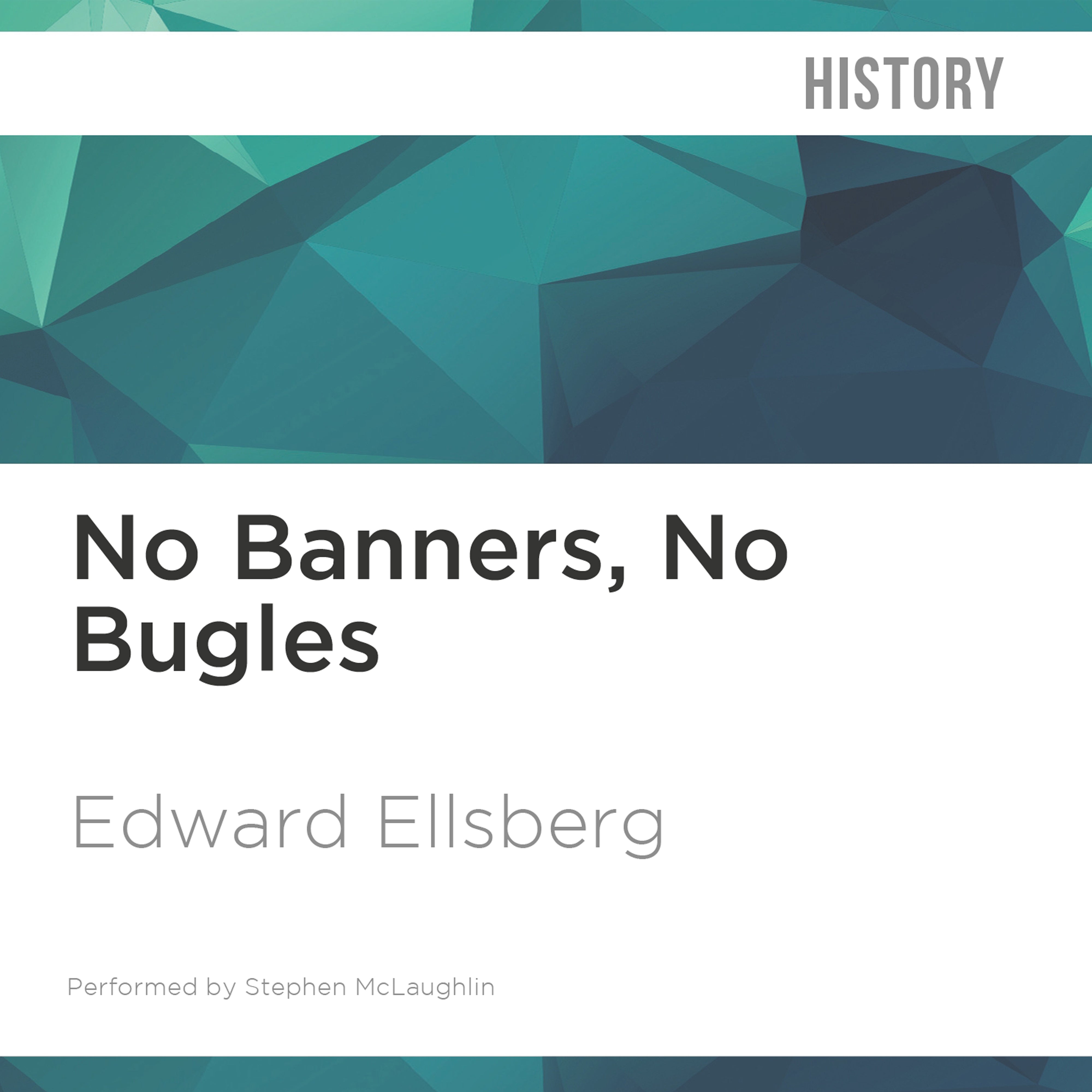 No Banners, No Bugles