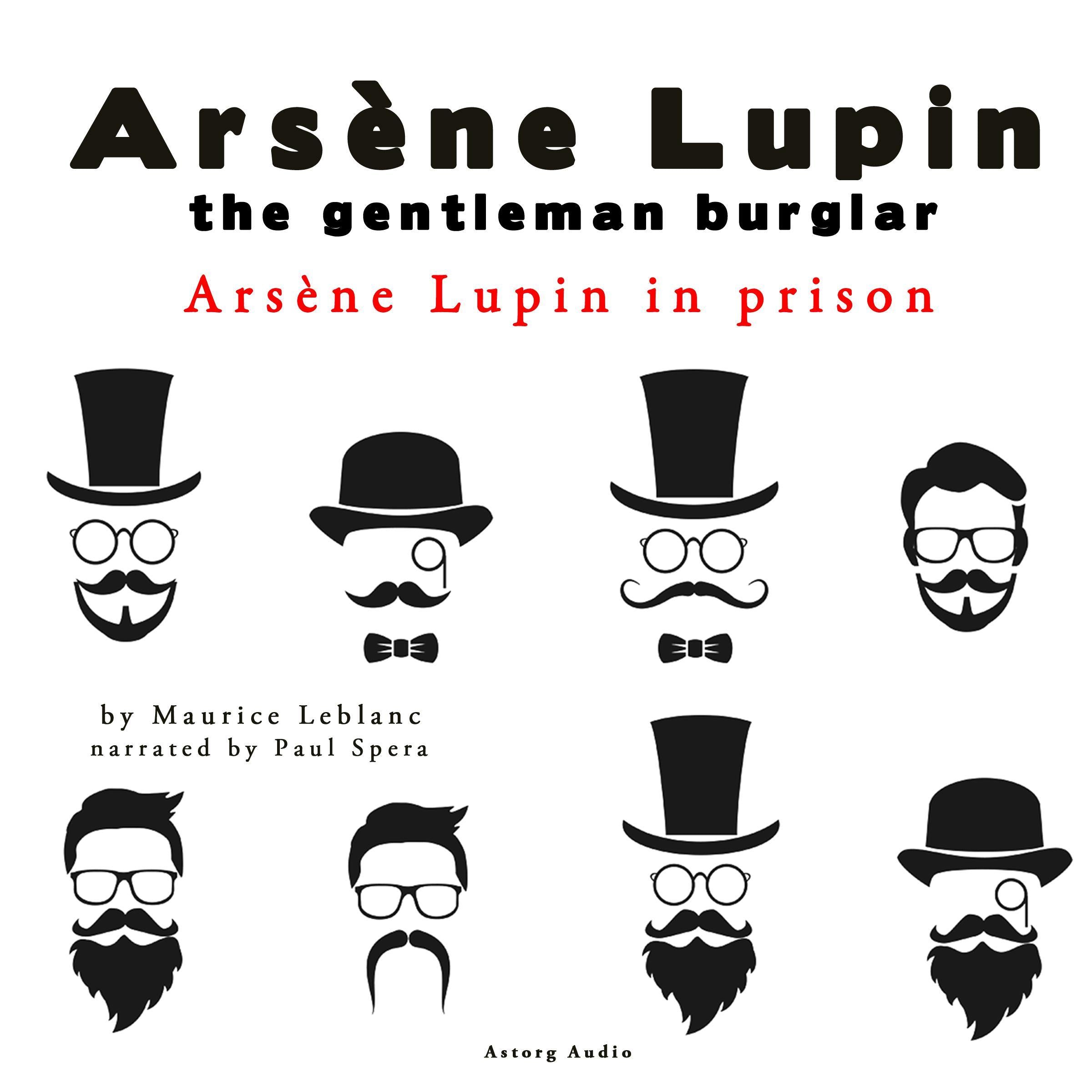 Extraordinary Adventures of Arsène Lupin, The: Arsène Lupin in Prison