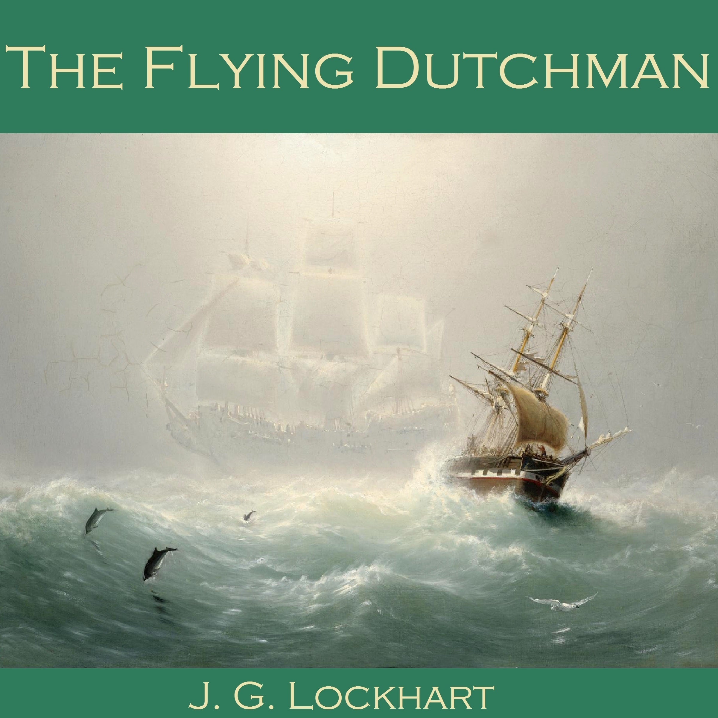 The <i>Flying Dutchman</i>