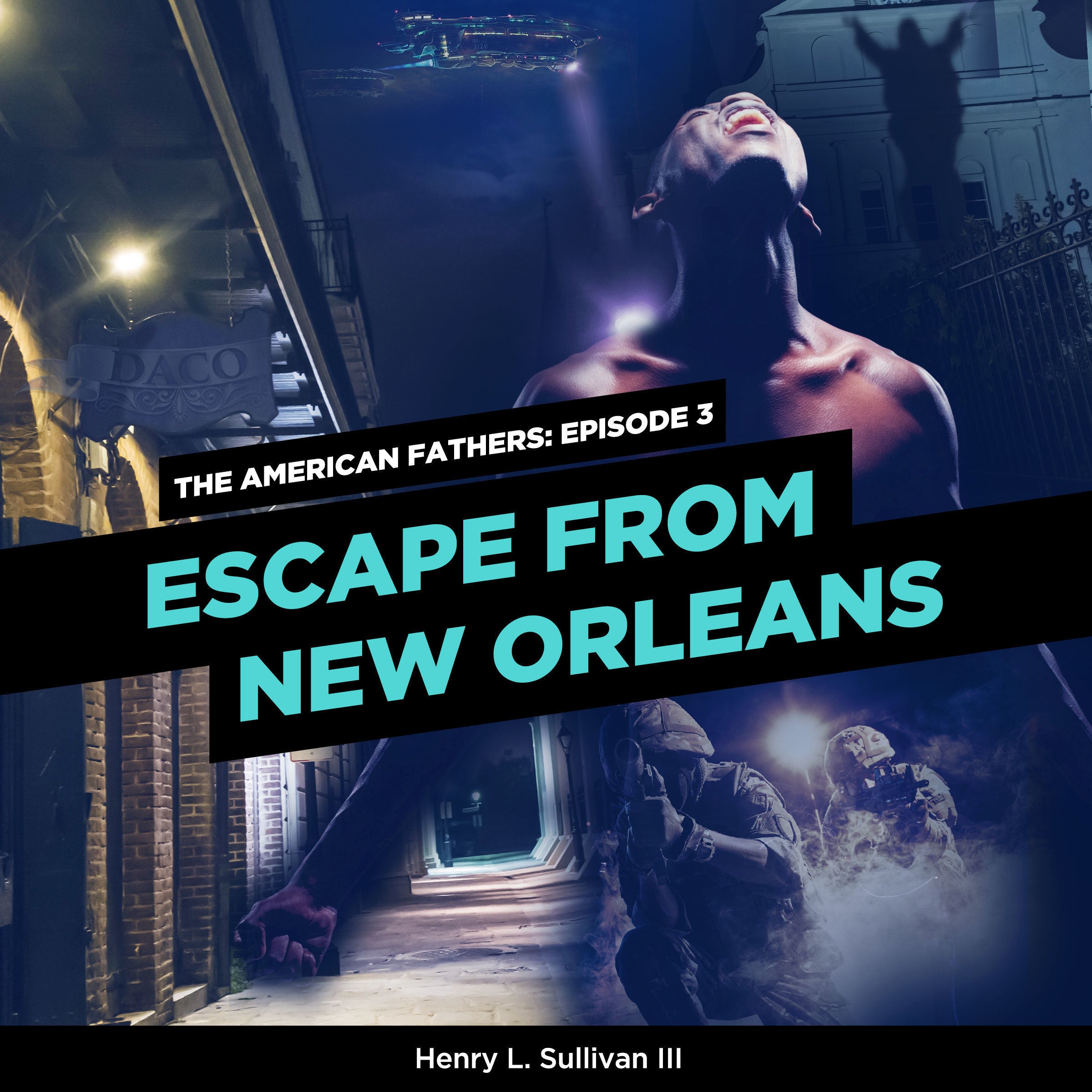 THE AMERICAN FATHERS EPISODE 3: ESCAPE FROM NEW ORLEANS