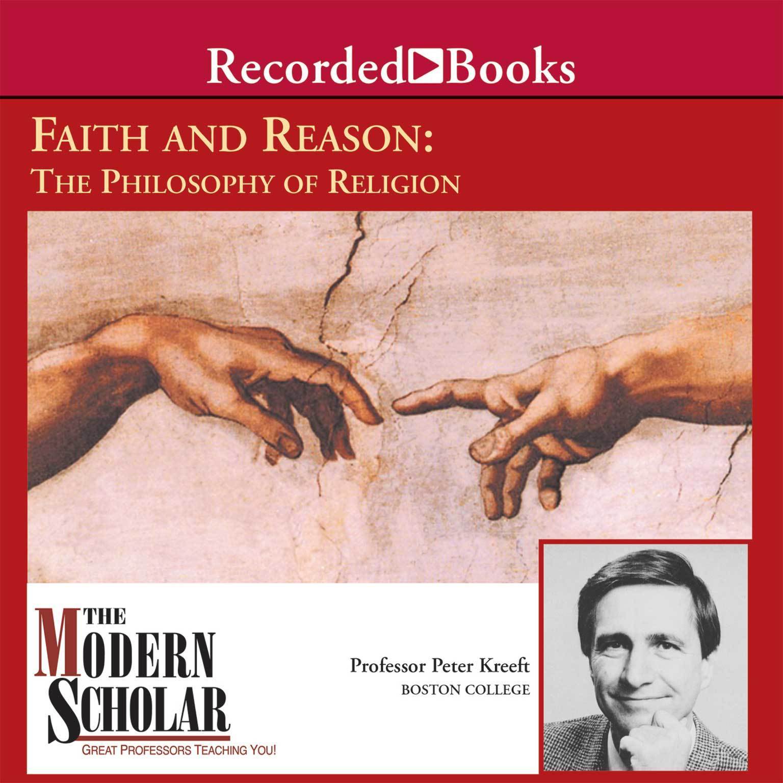Faith and Reason: The Philosophy of Religion