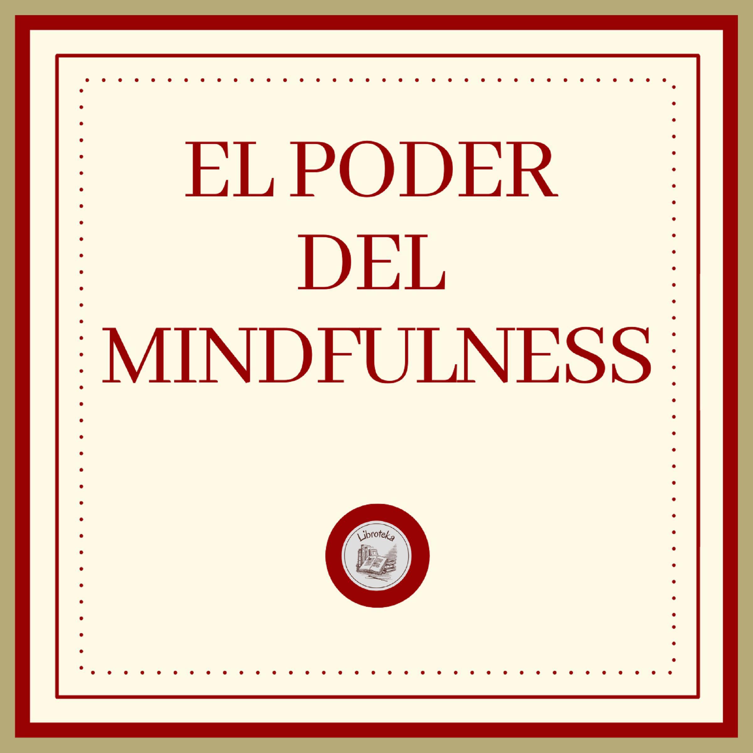 El Poder del MINDFULNESS