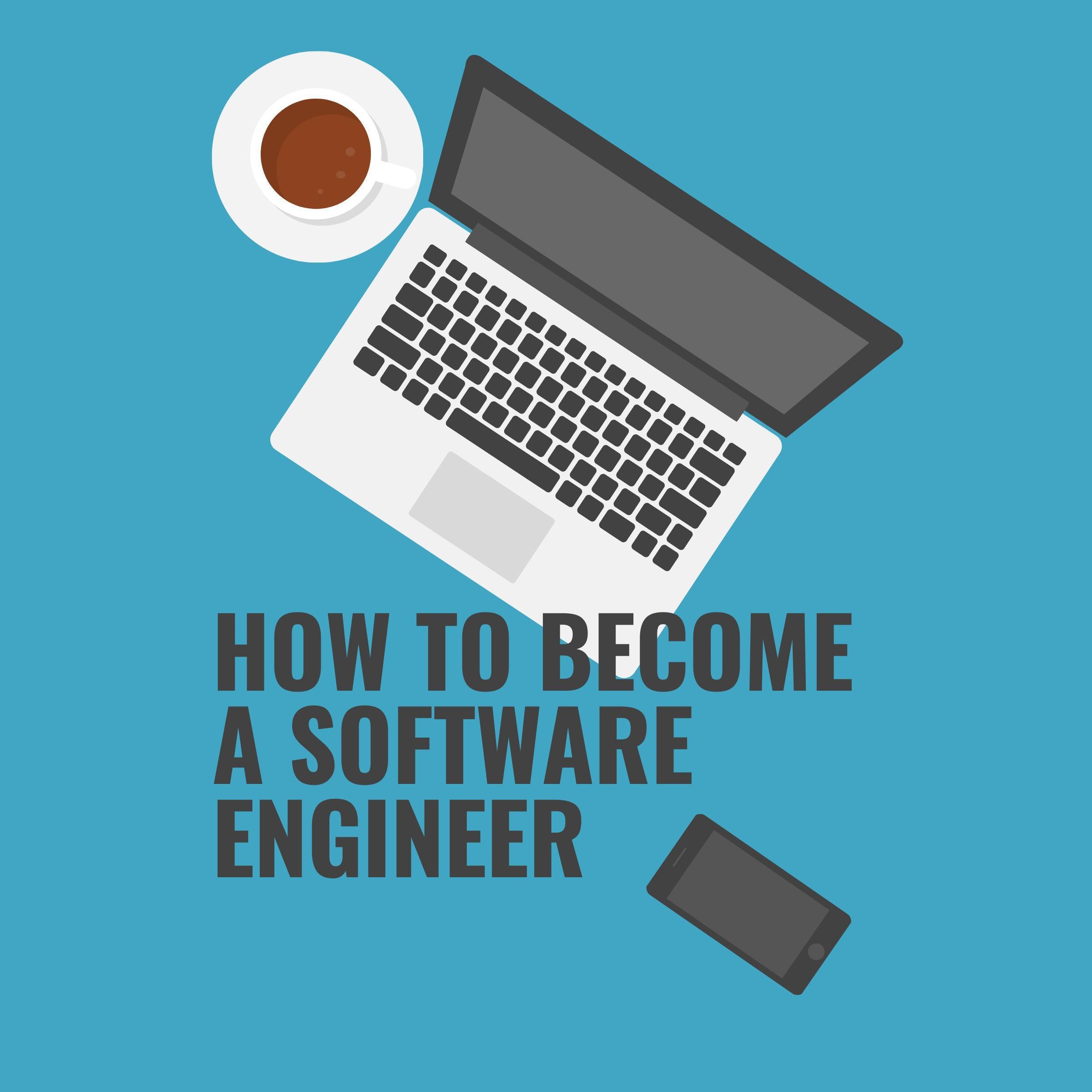 How to become a Software Engineer