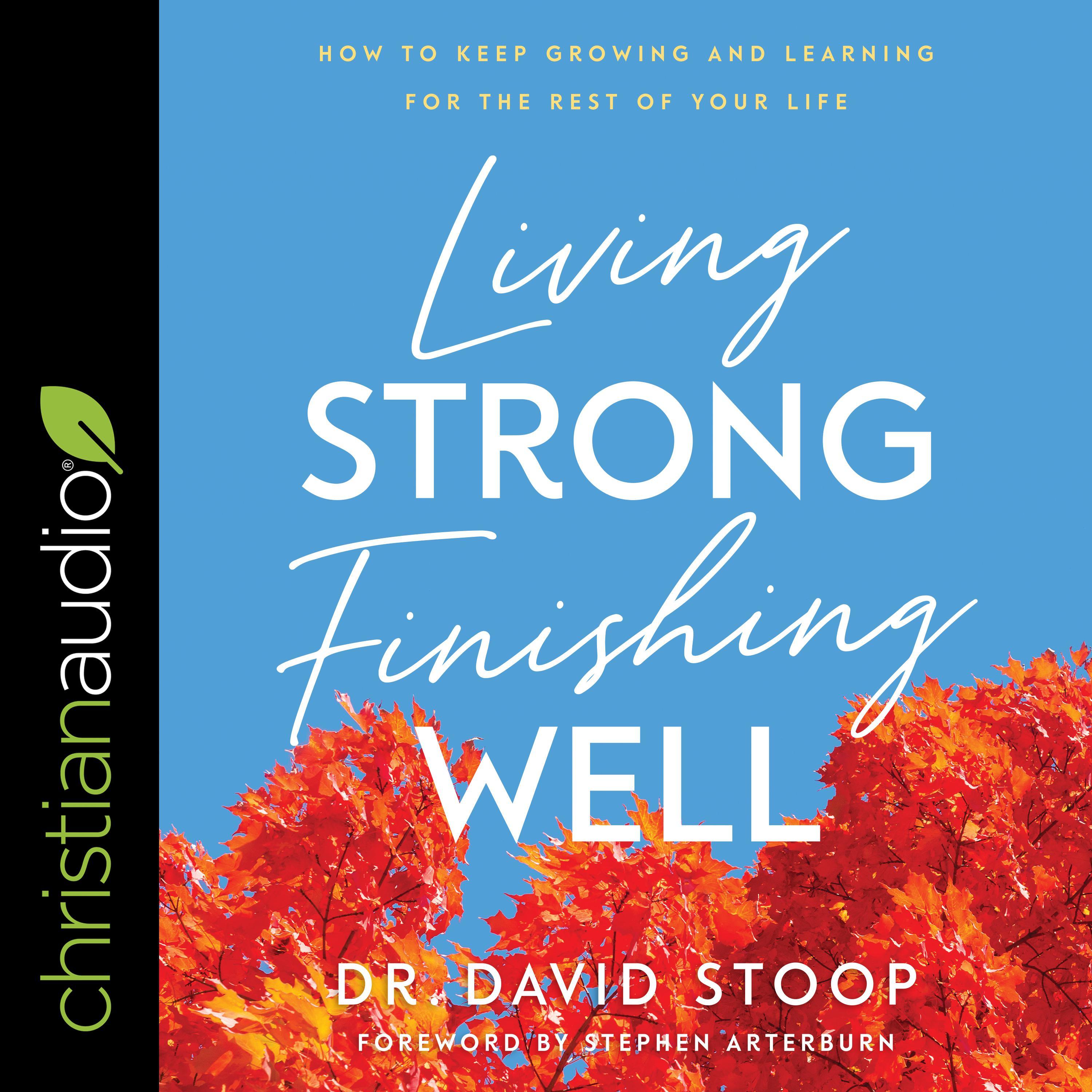 Living Strong, Finishing Well