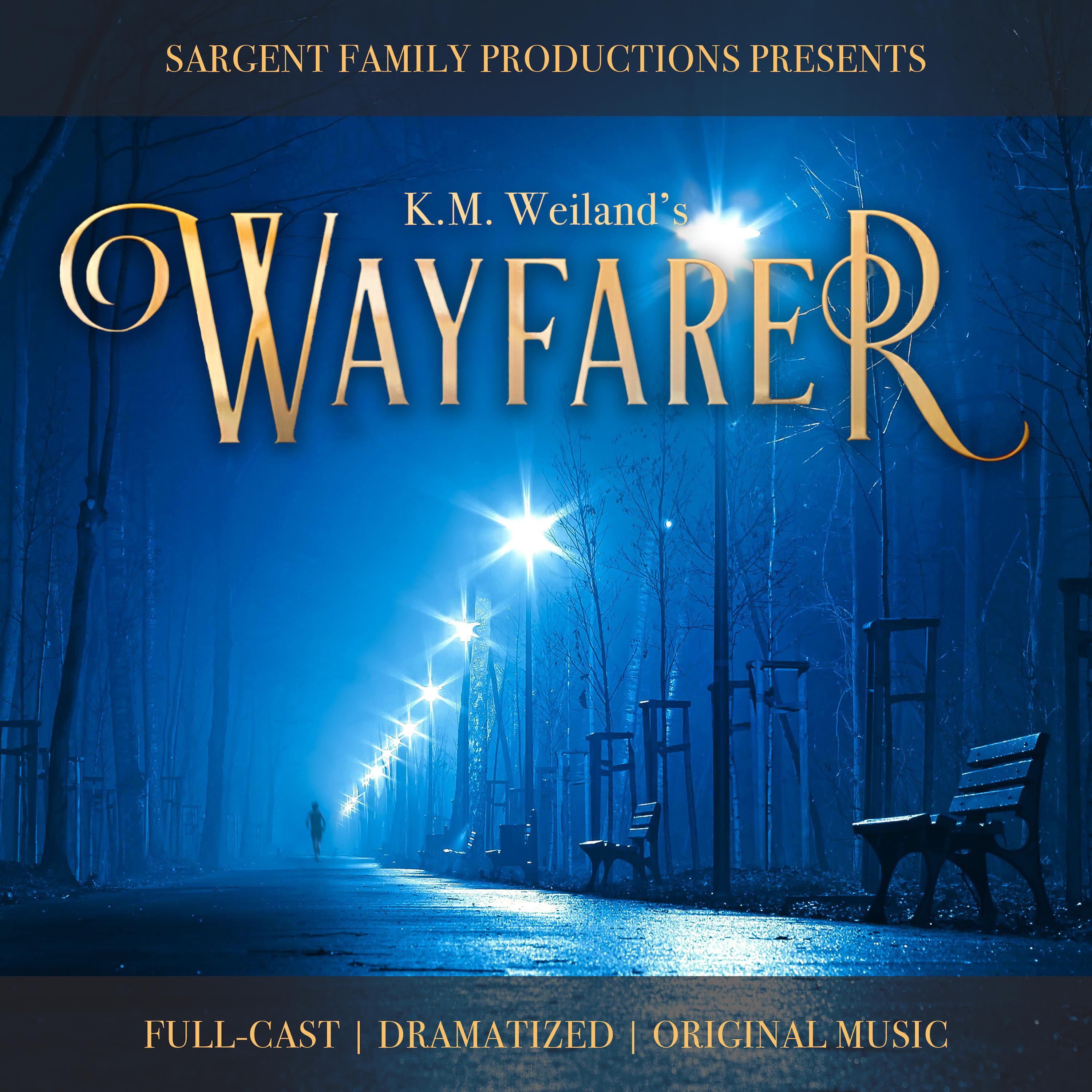 Wayfarer (Dramatized Adaptation)
