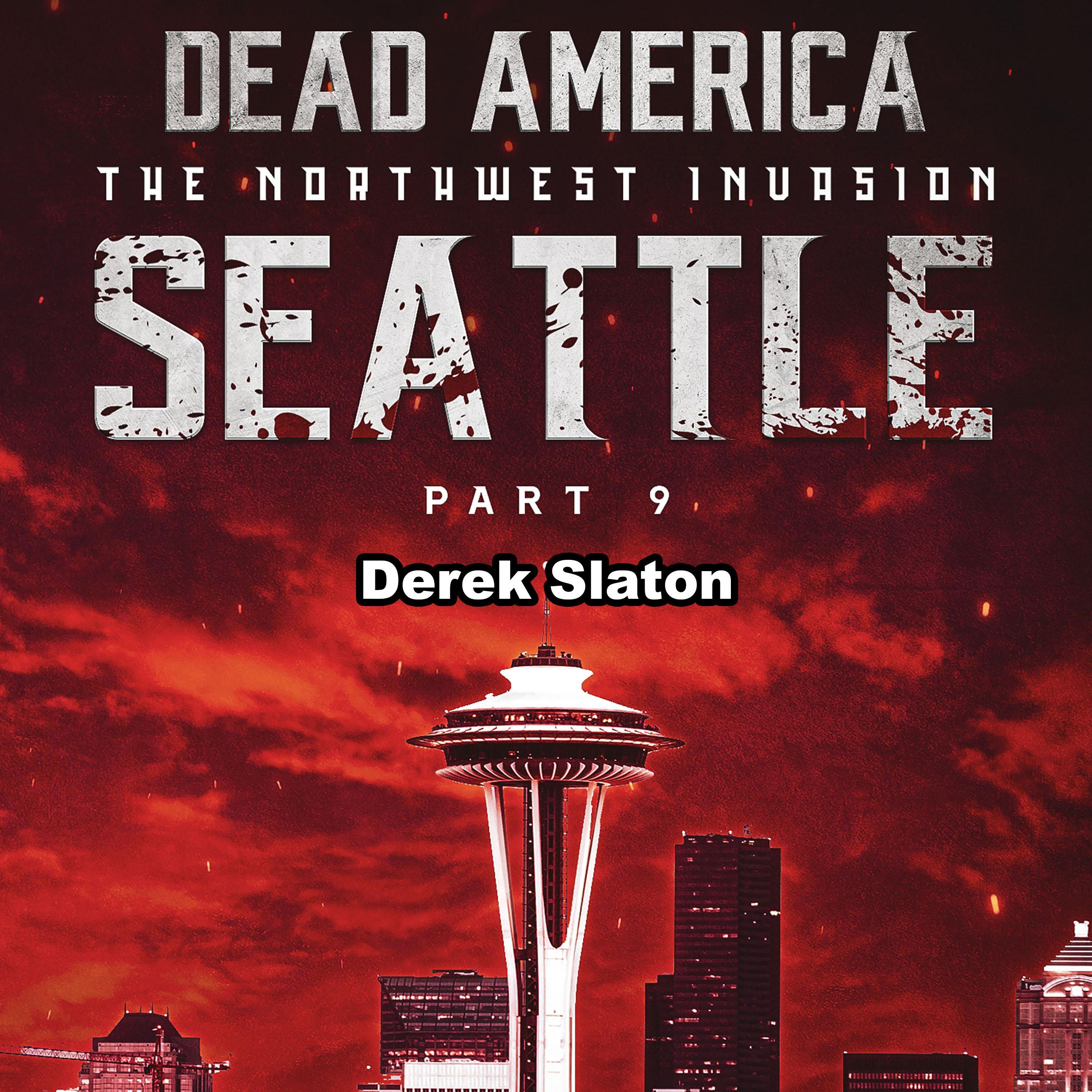 Dead America: Seattle Pt. 9