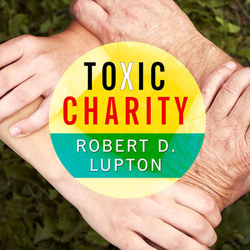 Toxic Charity