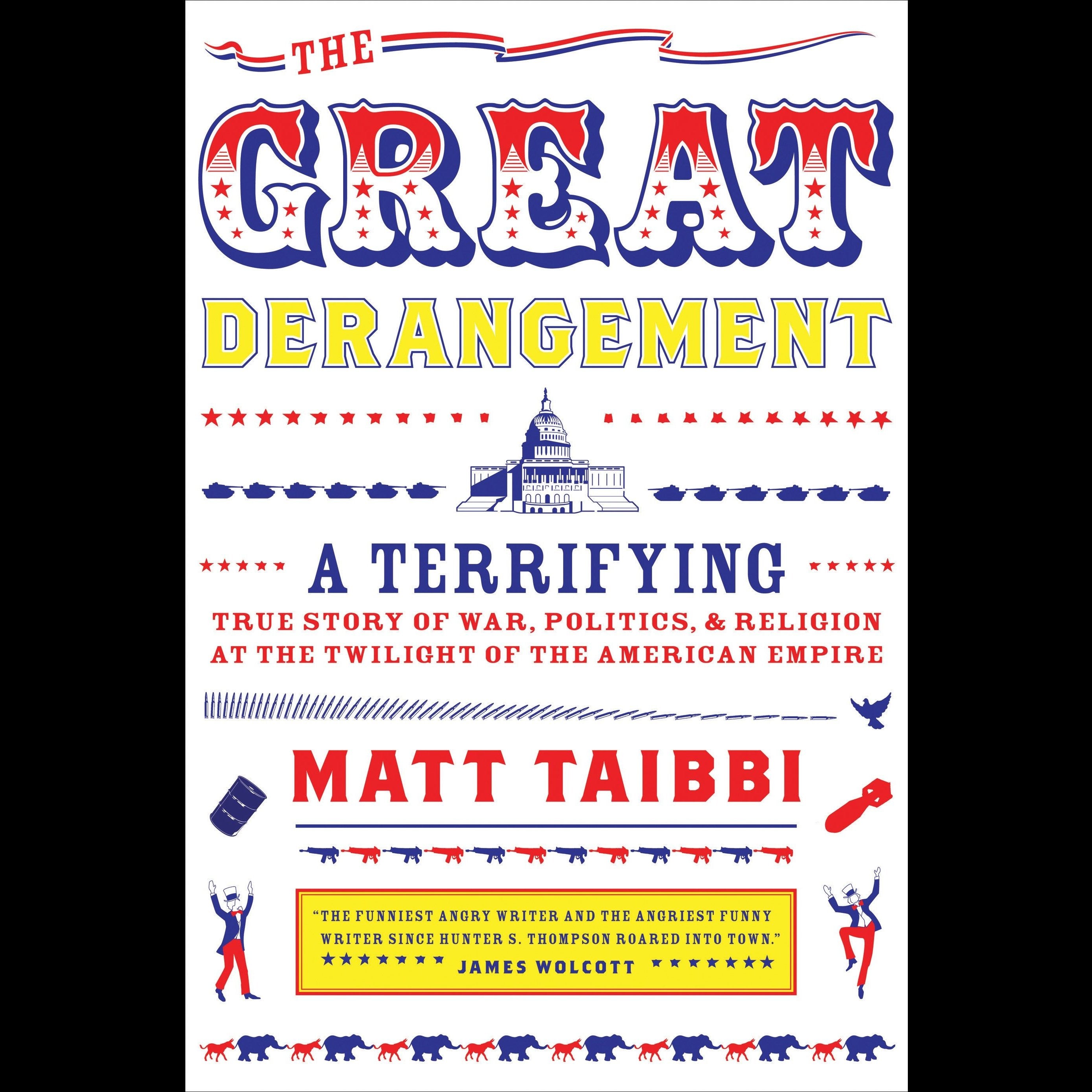 The Great Derangement