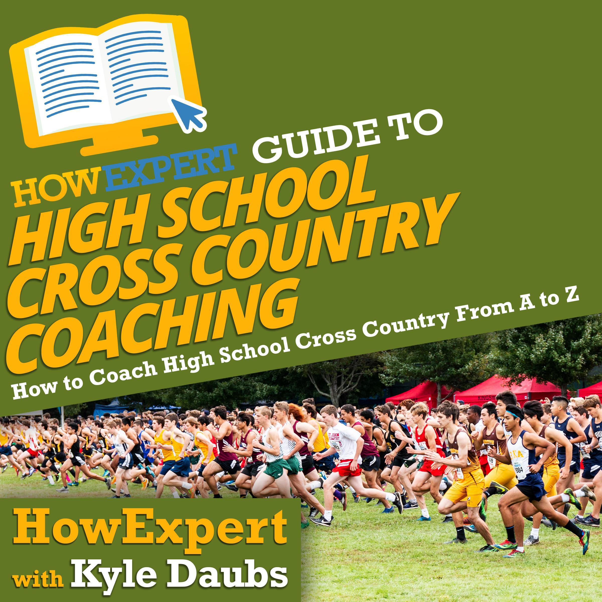 HowExpert Guide to High School Cross Country Coaching