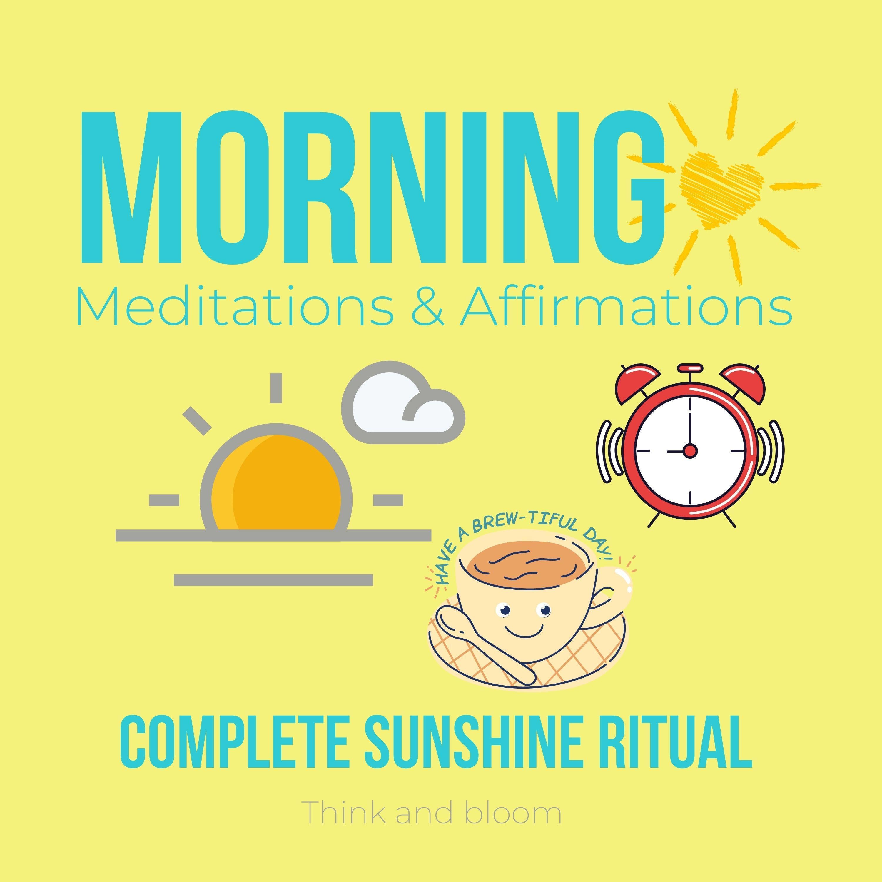 Morning Meditations & Affirmations - complete sunshine ritual