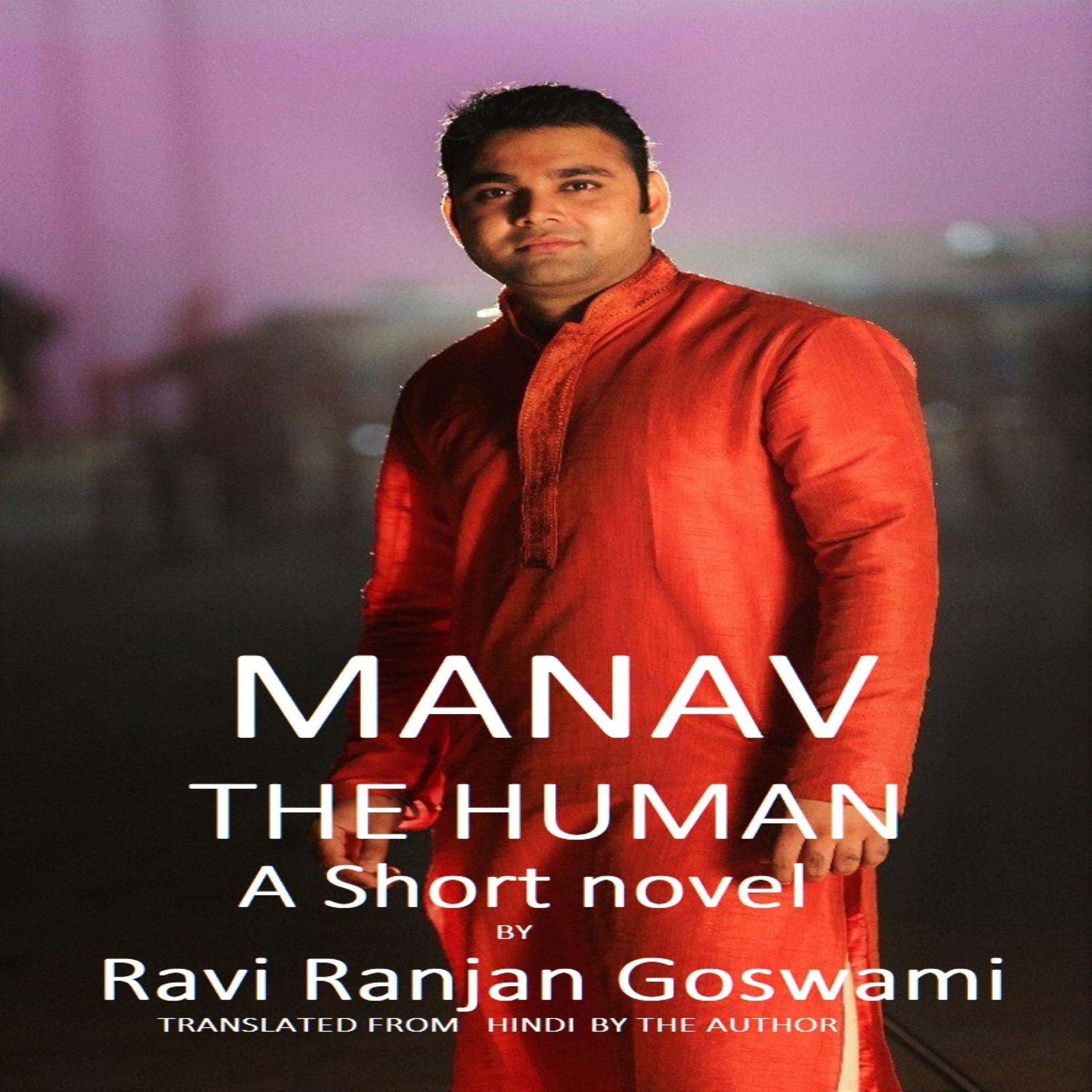 Manav, The Human