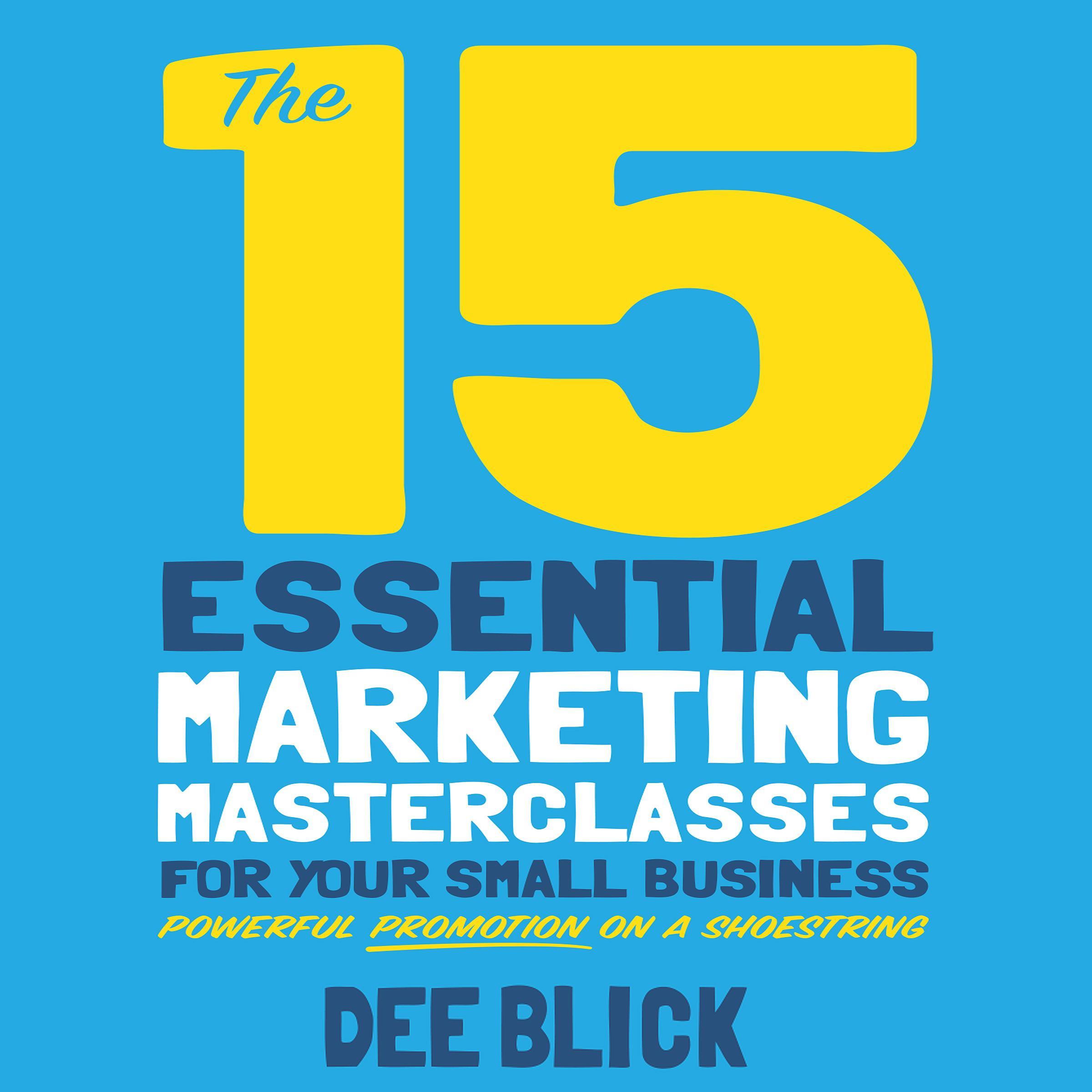 The 15 Essential Marketing Masterclasses for Your Small Business