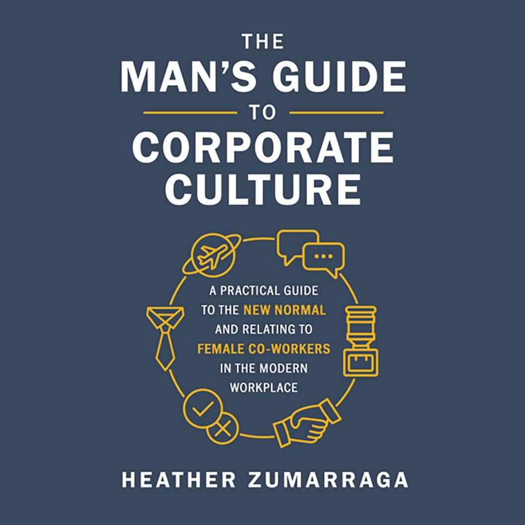 The Man's Guide to Corporate Culture