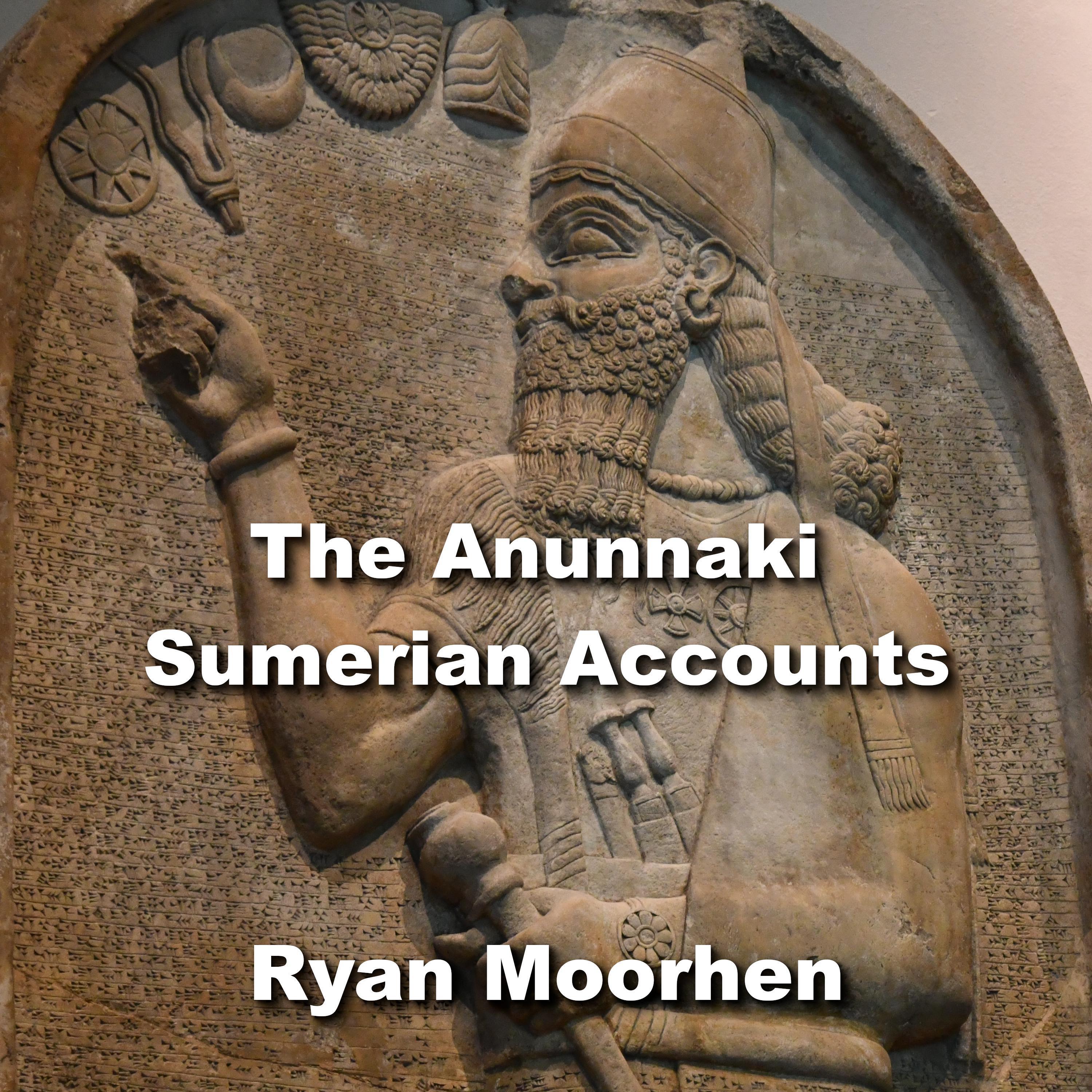 The Anunnaki Sumerian Accounts