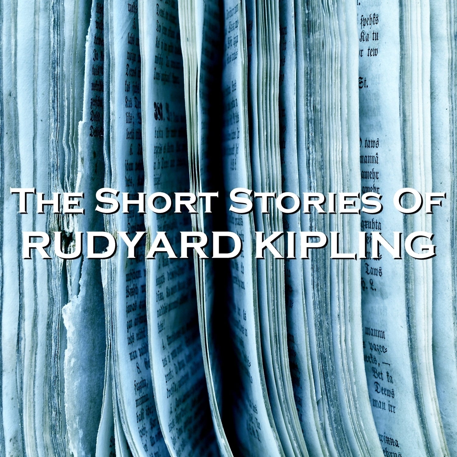 The Short Stories of Rudyard Kipling
