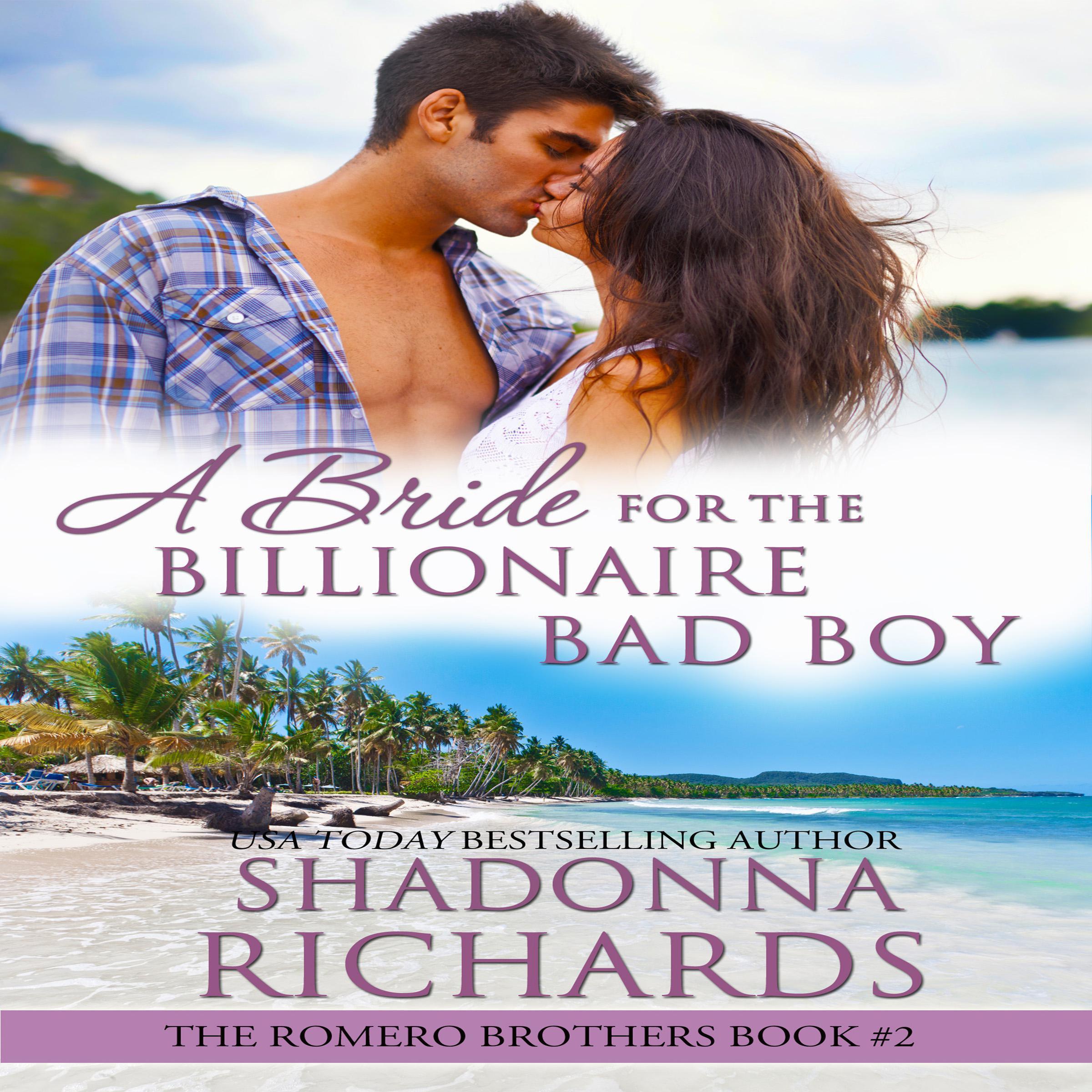 A Bride for the Billionaire Bad Boy - The Romero Brothers Book 2