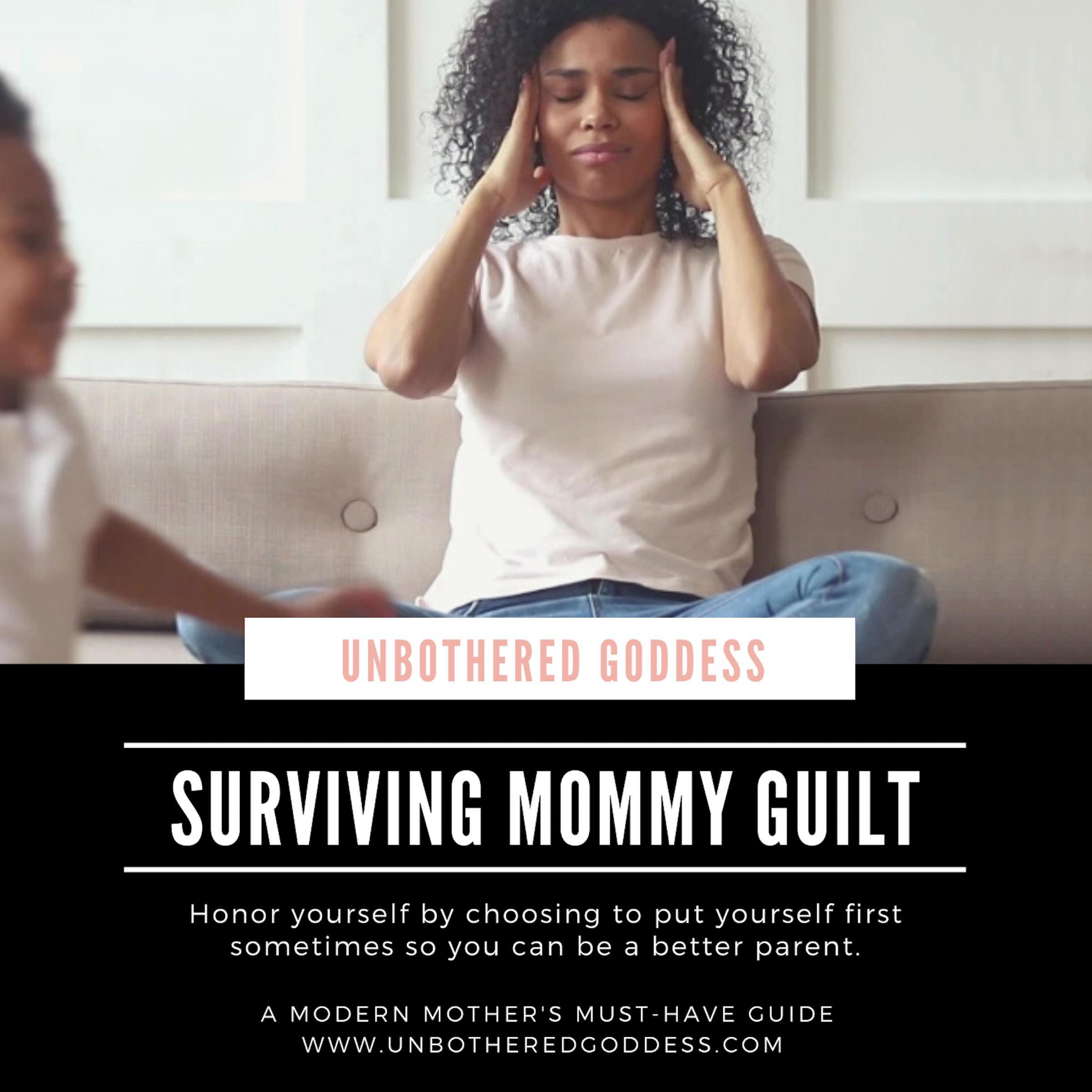 Surviving Mommy Guilt