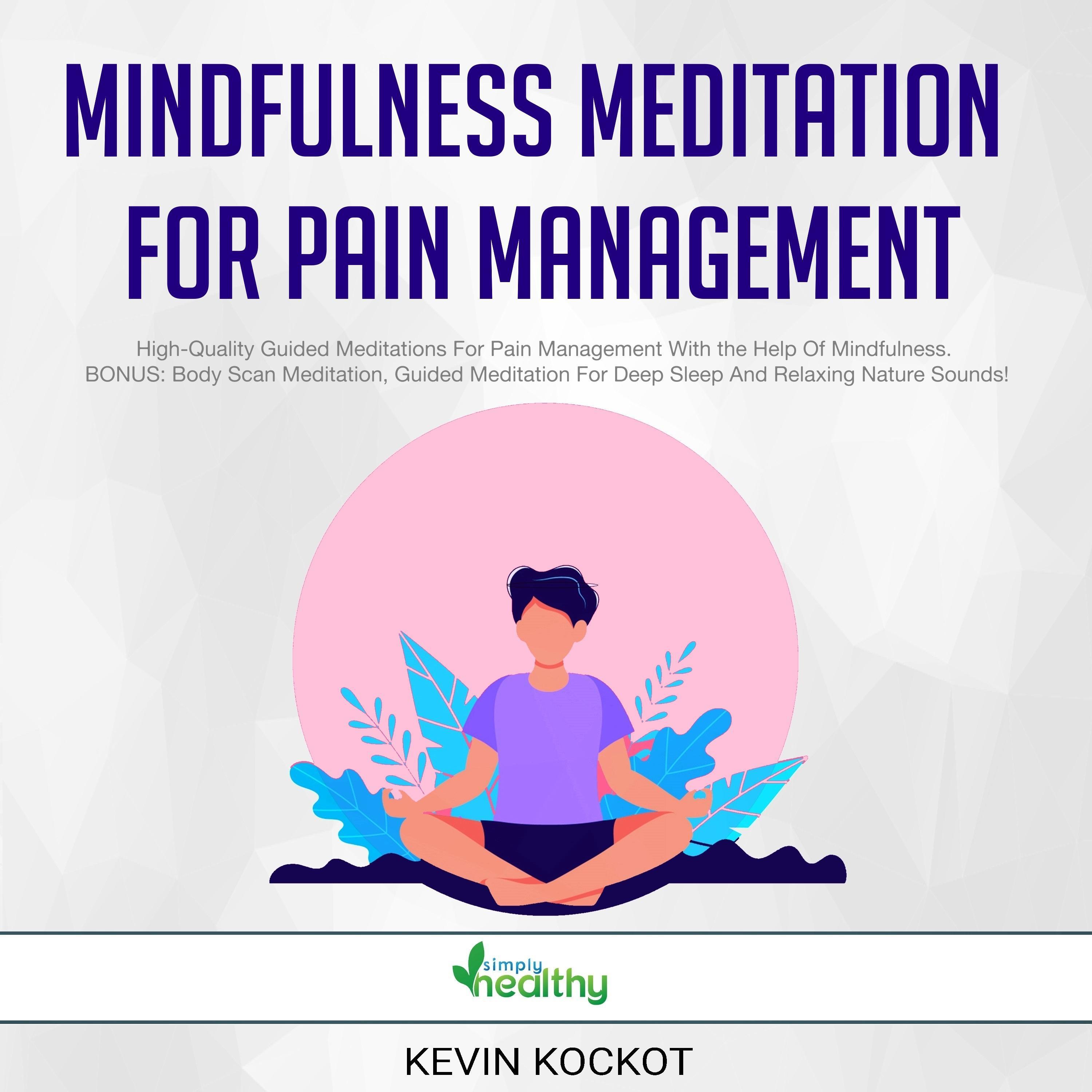 Mindfulness Meditation For Pain Management