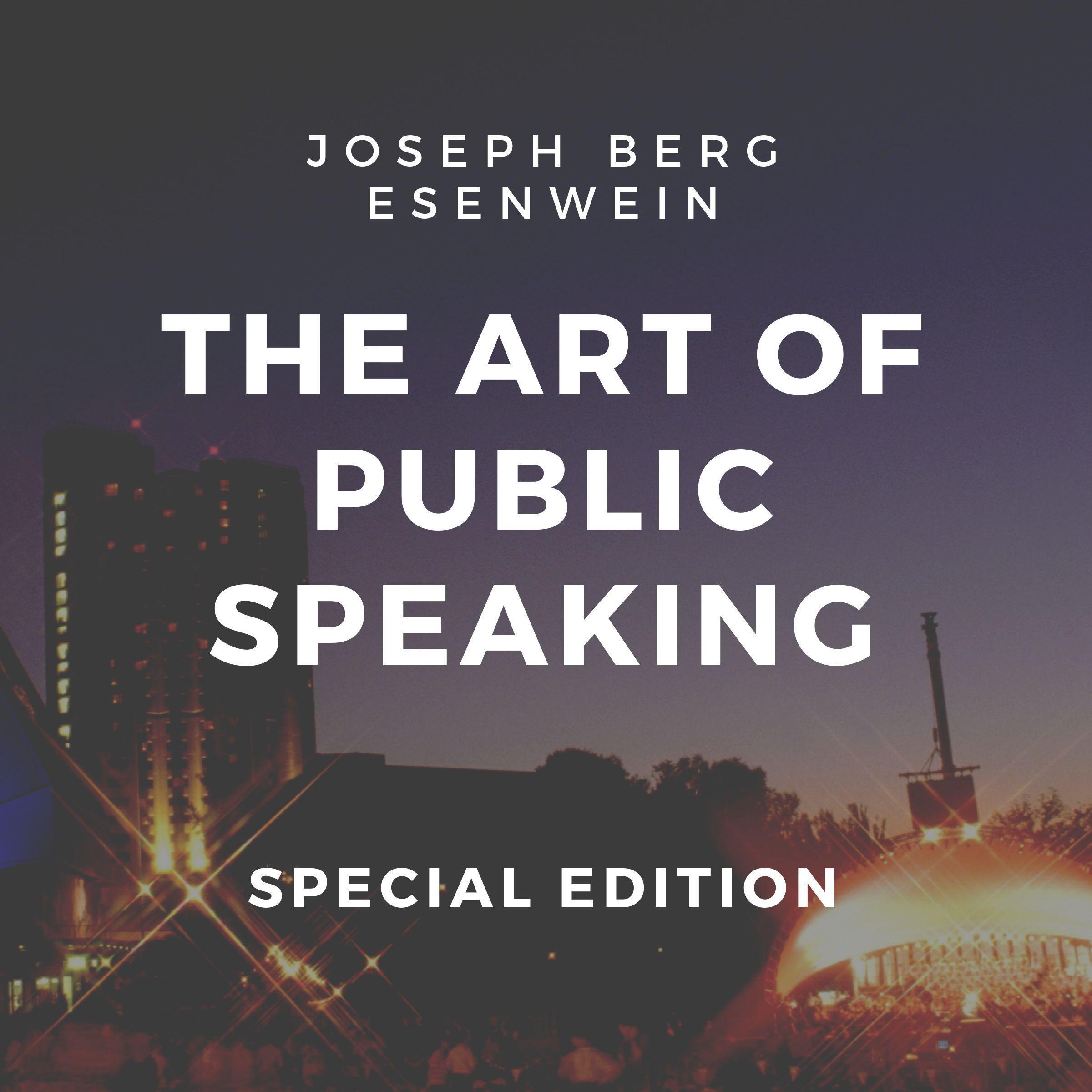 The Art of Public Speaking (Special Edition)