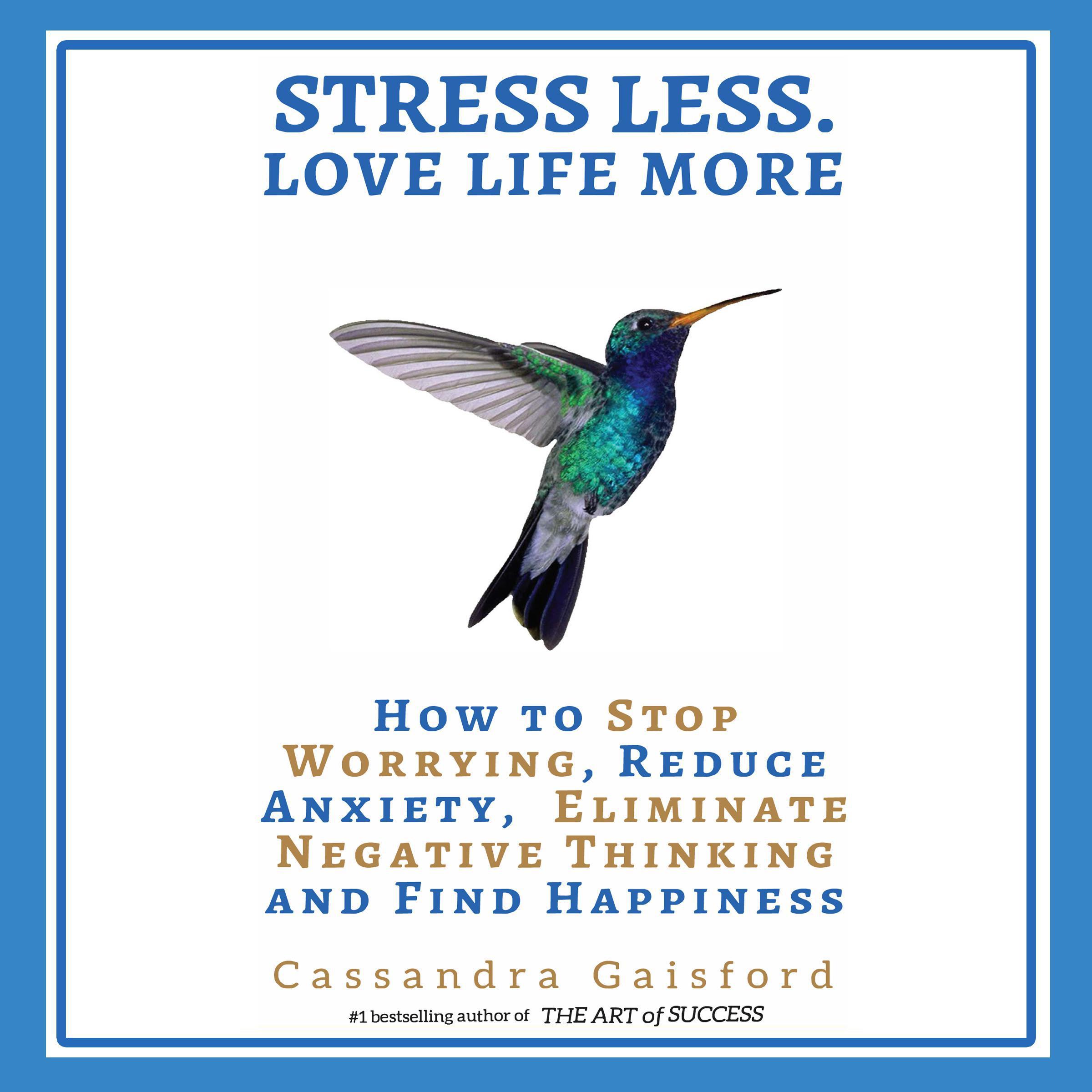 Stress Less. Love Life More