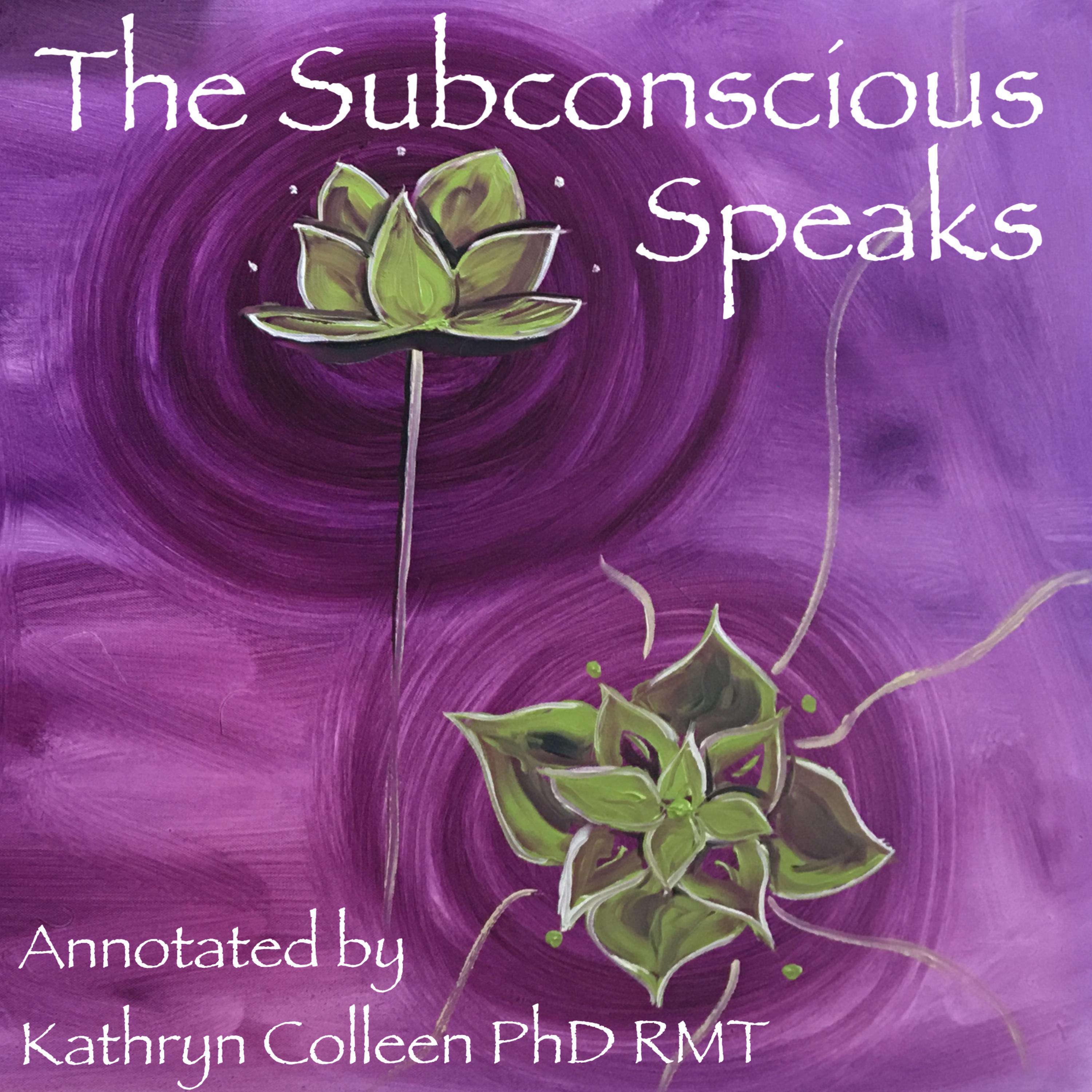 The Subconscious Speaks