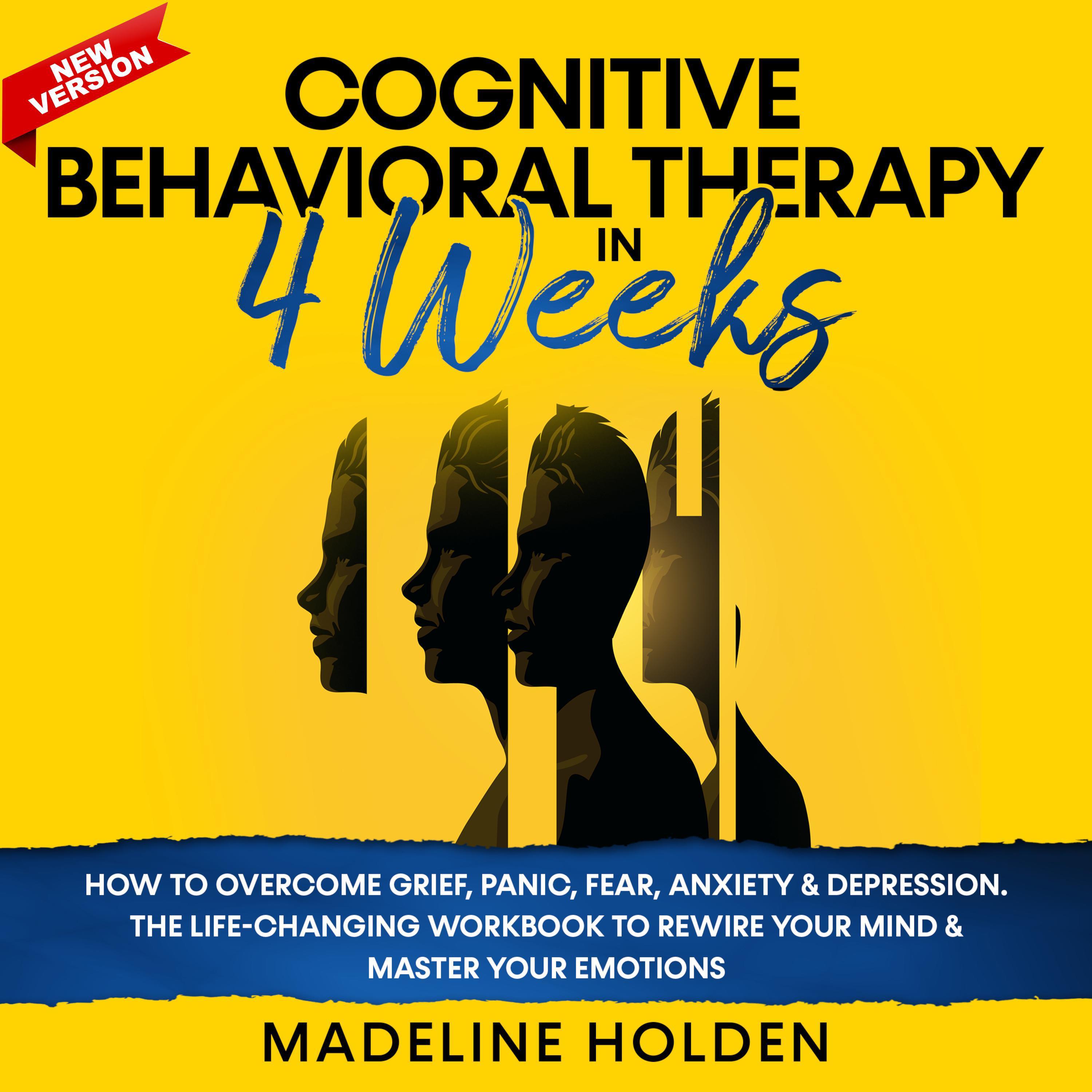 Cognitive Behavioral Therapy in 4 Weeks