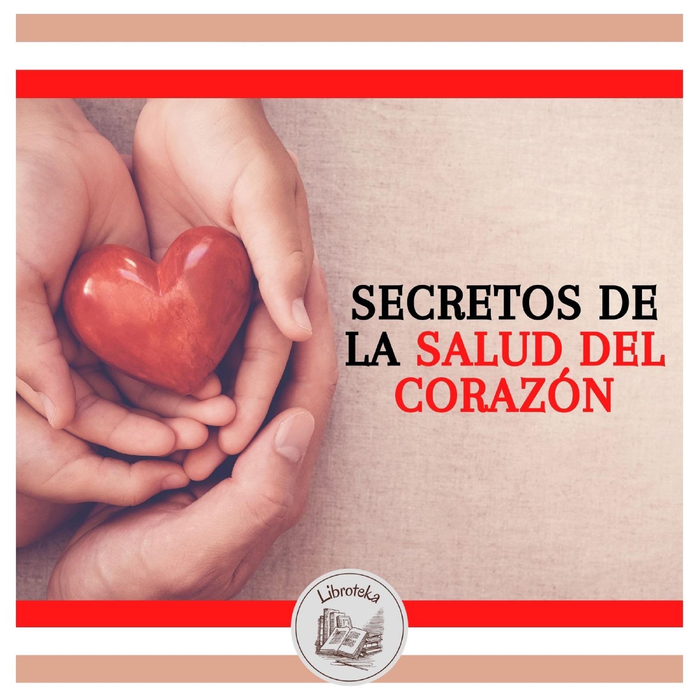 Secretos De La Salud Del Corazón