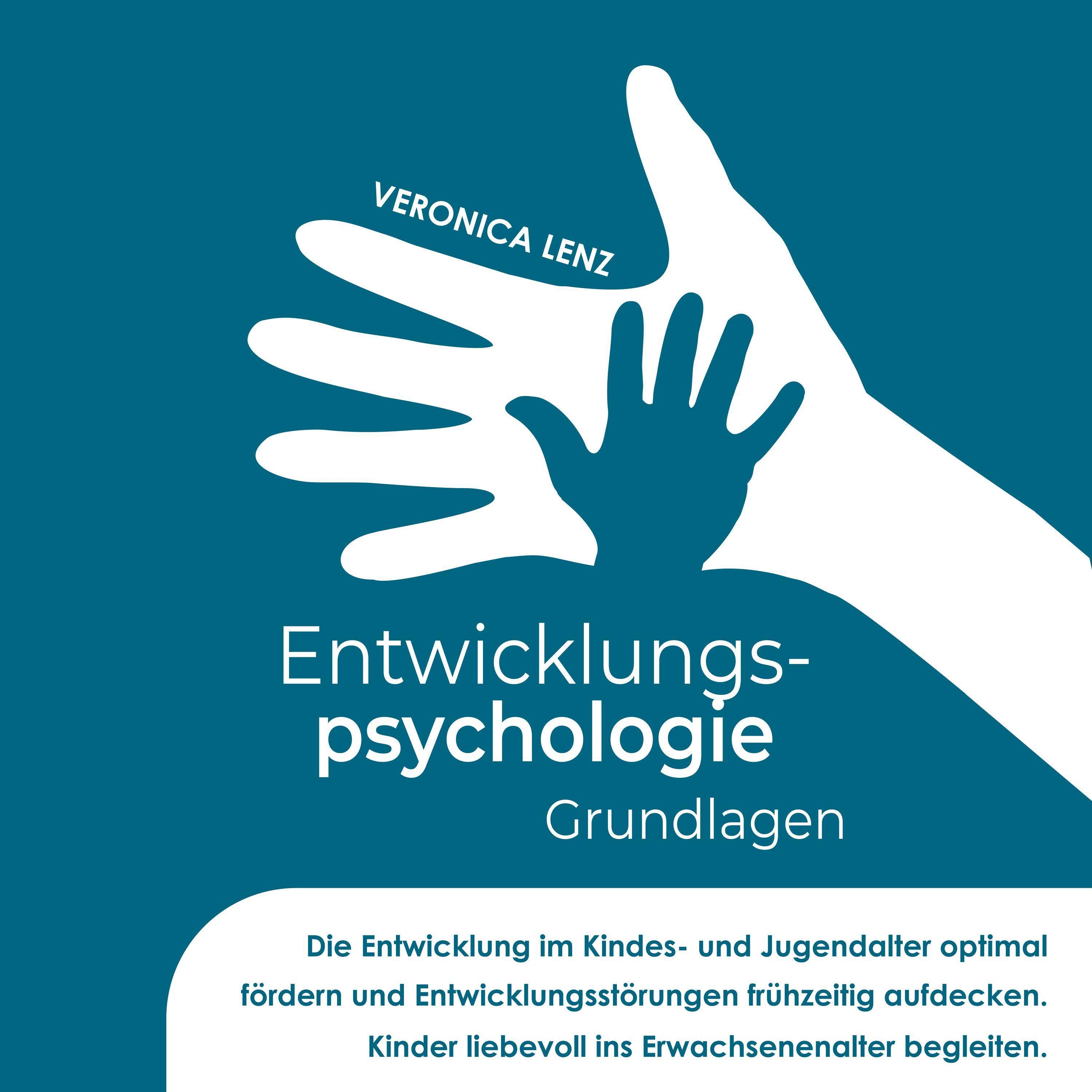 Entwicklungspsychologie - Grundlagen