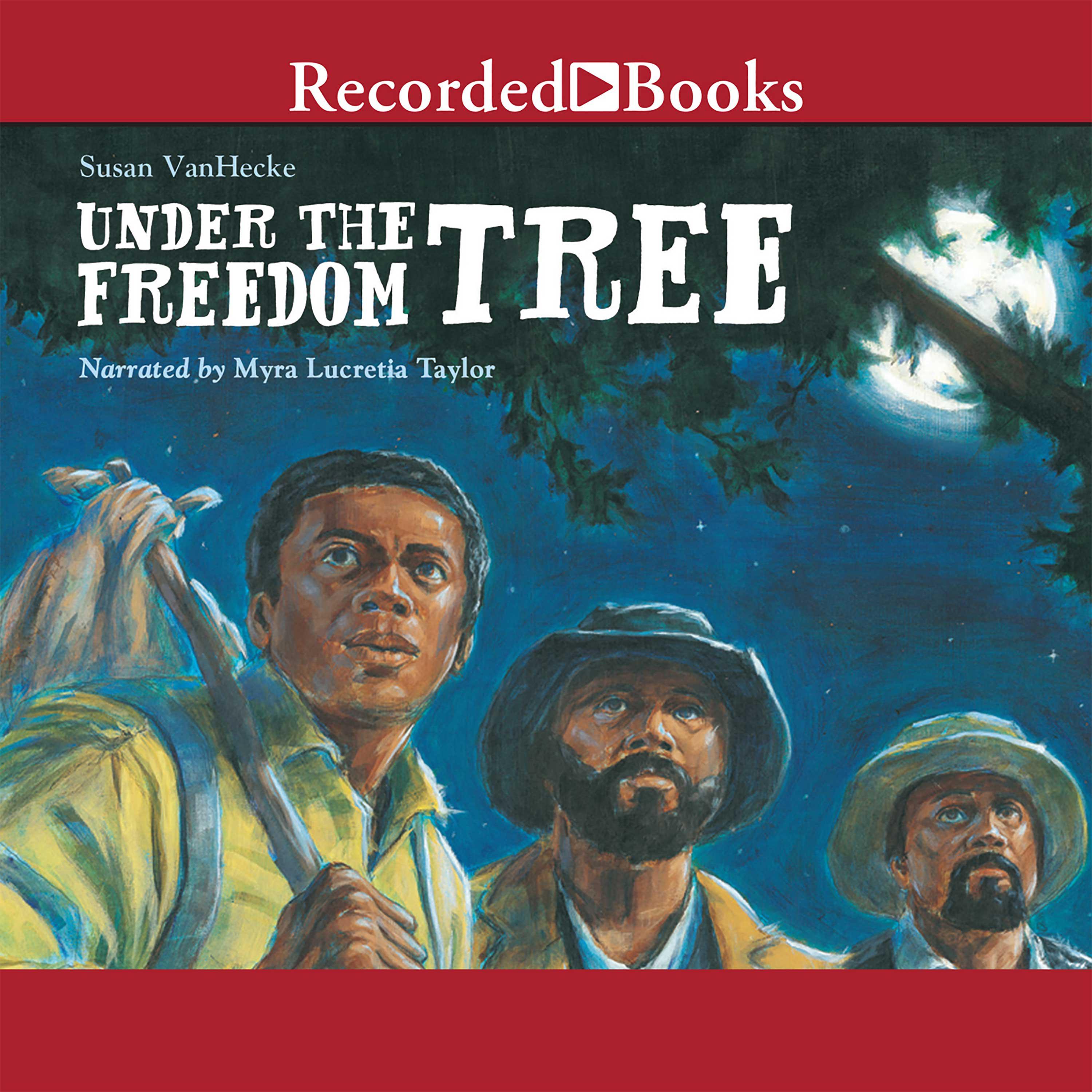 Under the Freedom Tree