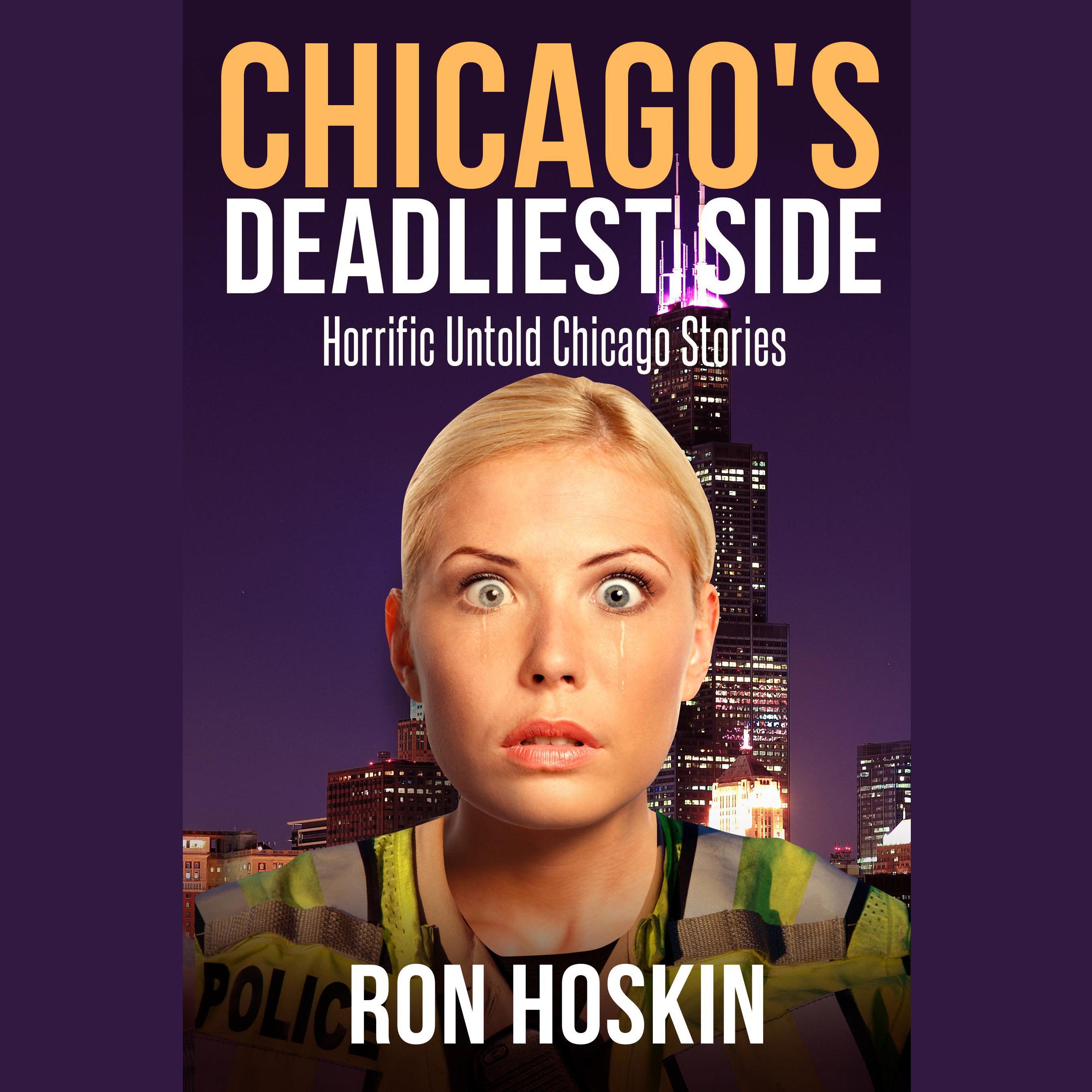 Chicago's Deadliest Side