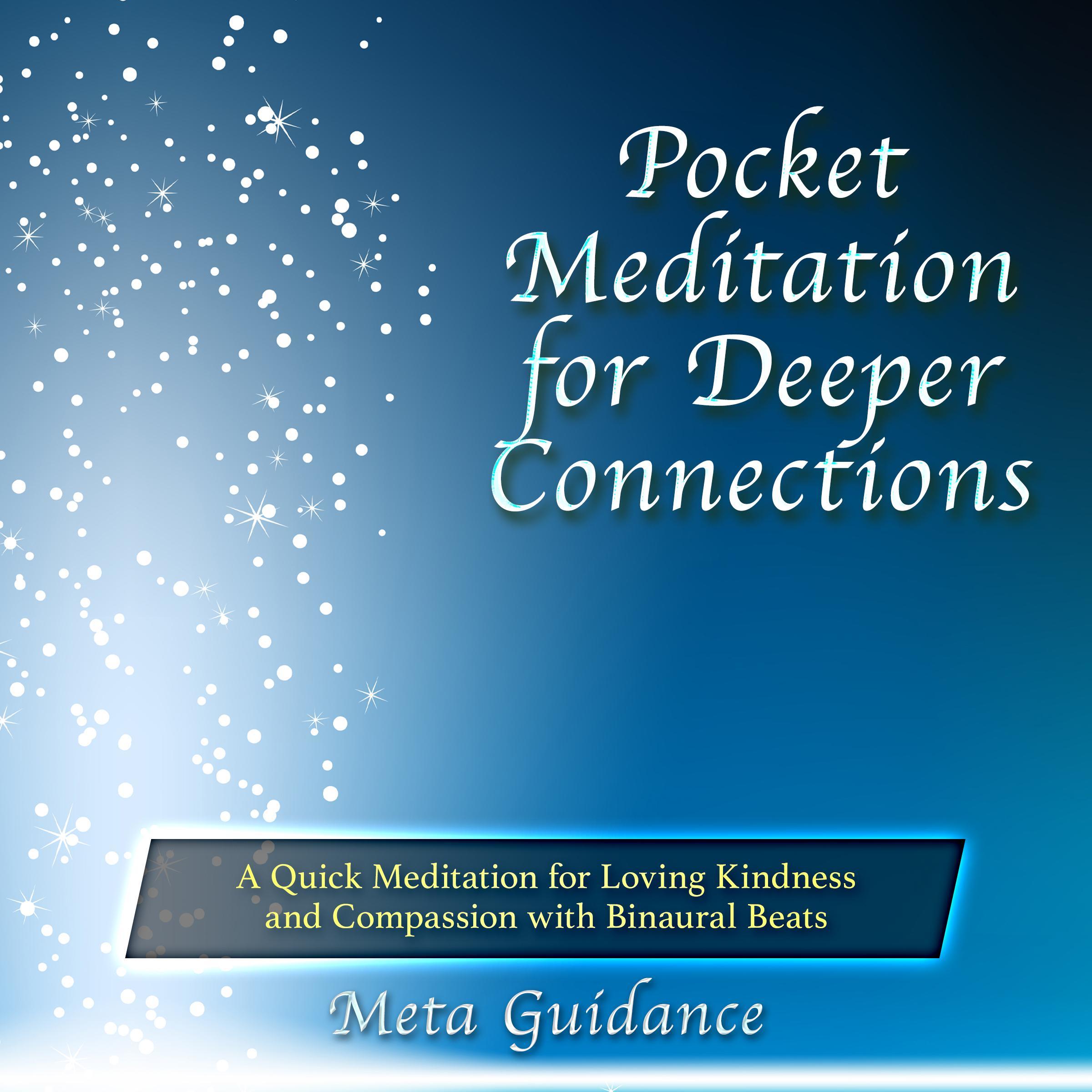 Pocket Meditation for Deeper Connections