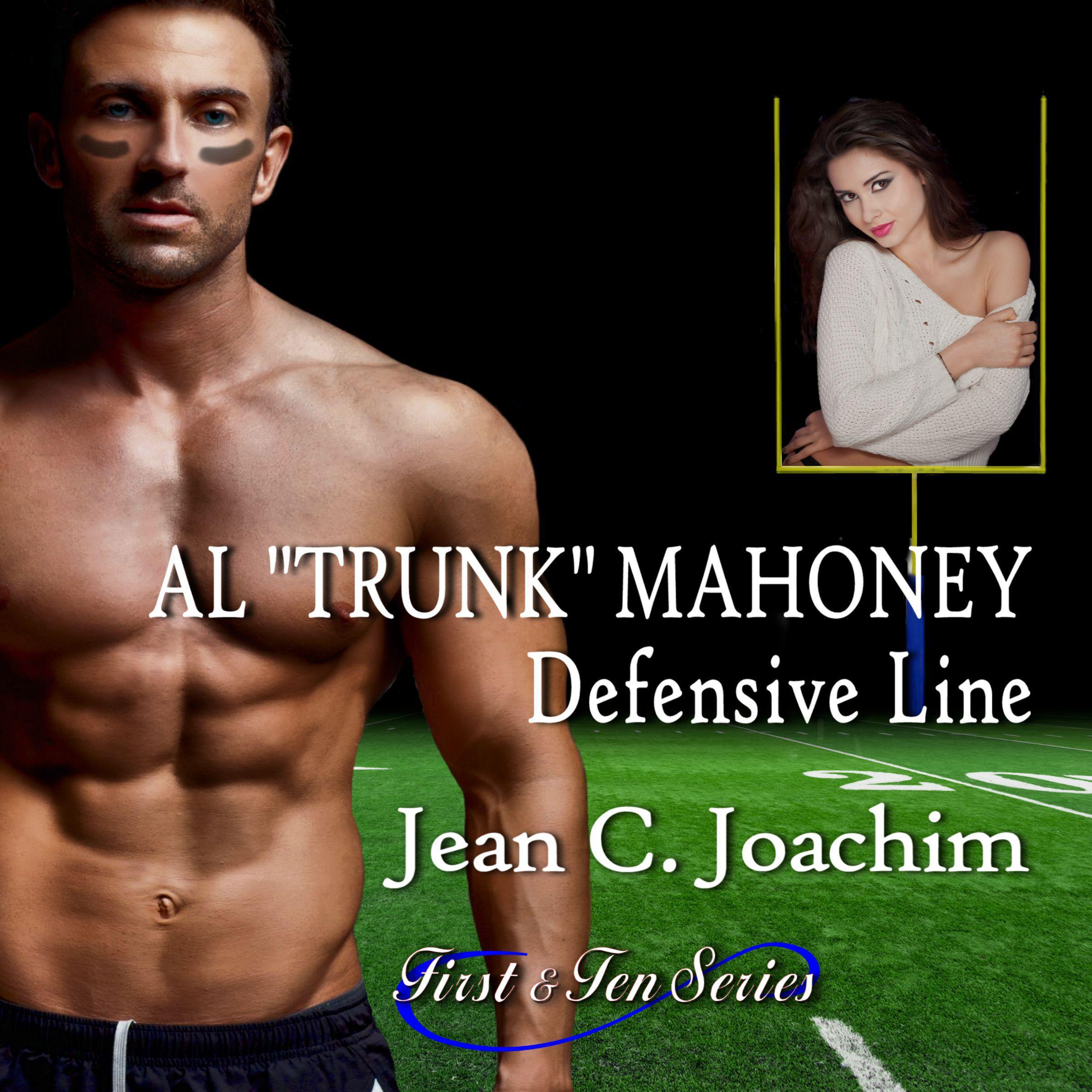 Al "Trunk" Mahoney, Defensive Line