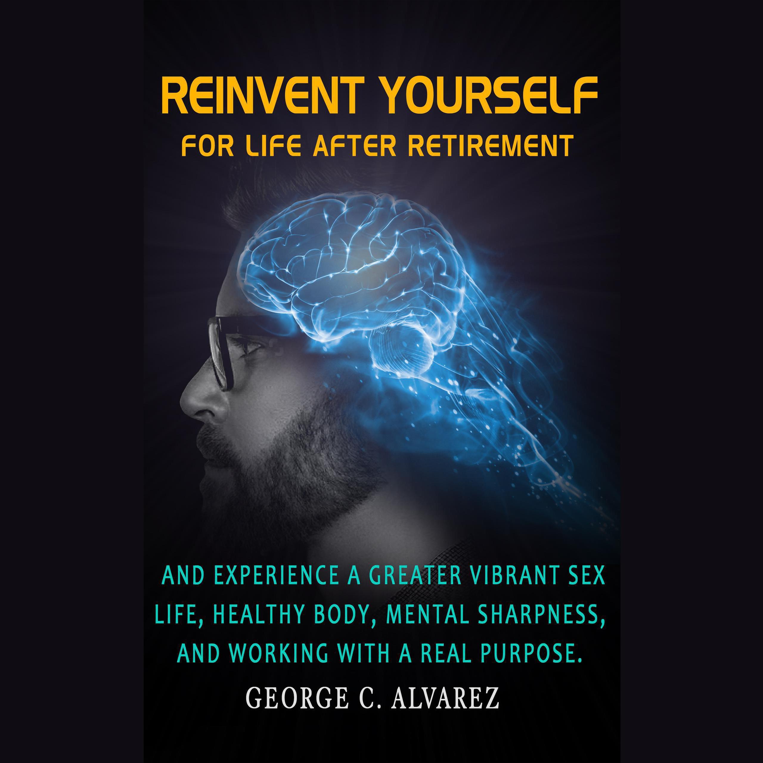 Reinvent Yourself for Life After Retirement