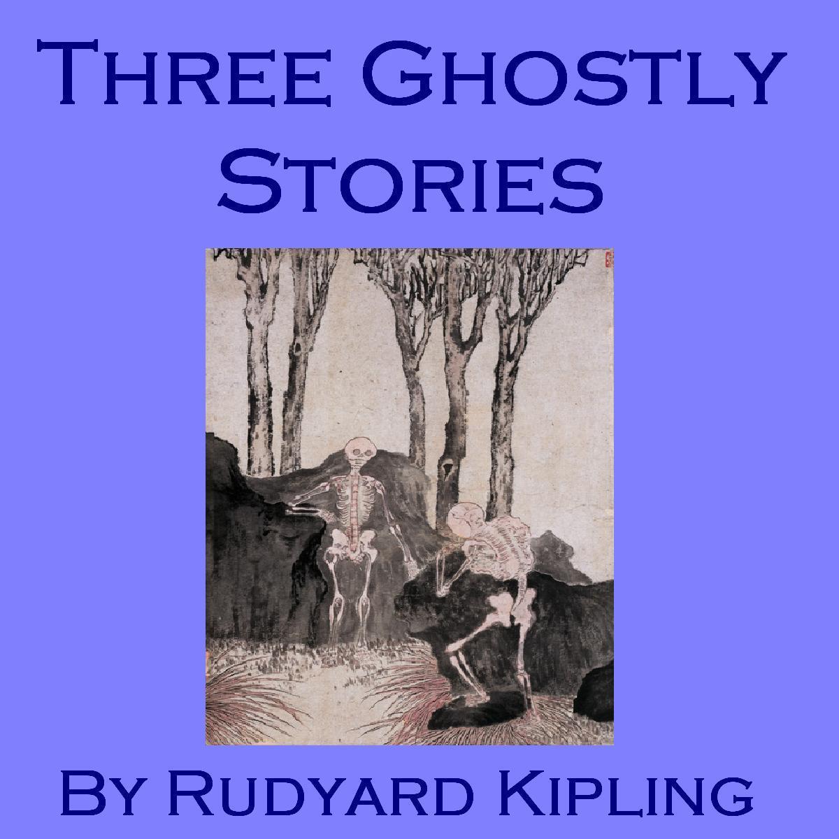Three Ghostly Stories