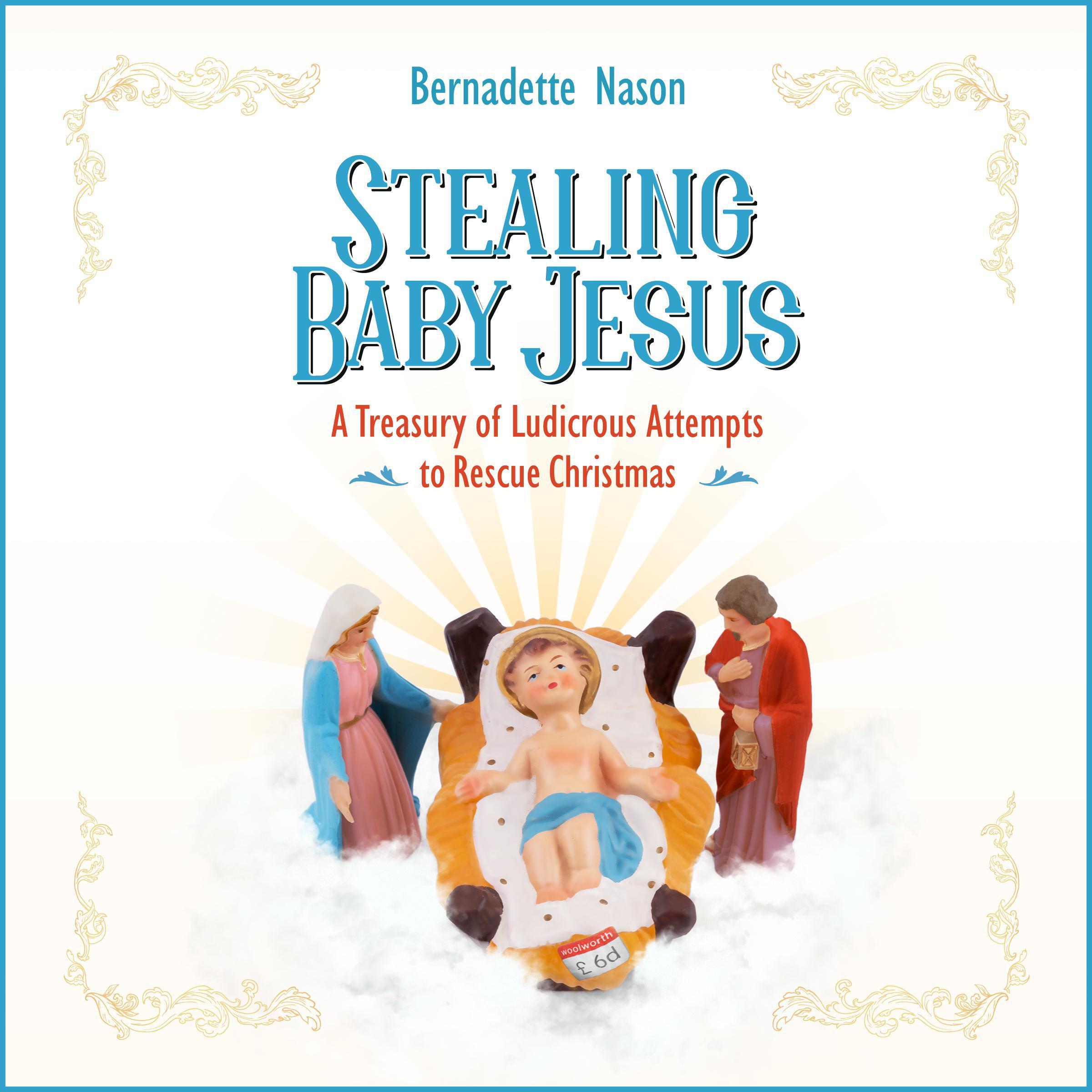 Stealing Baby Jesus
