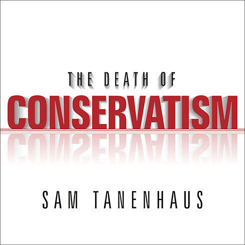 The Death of Conservatism