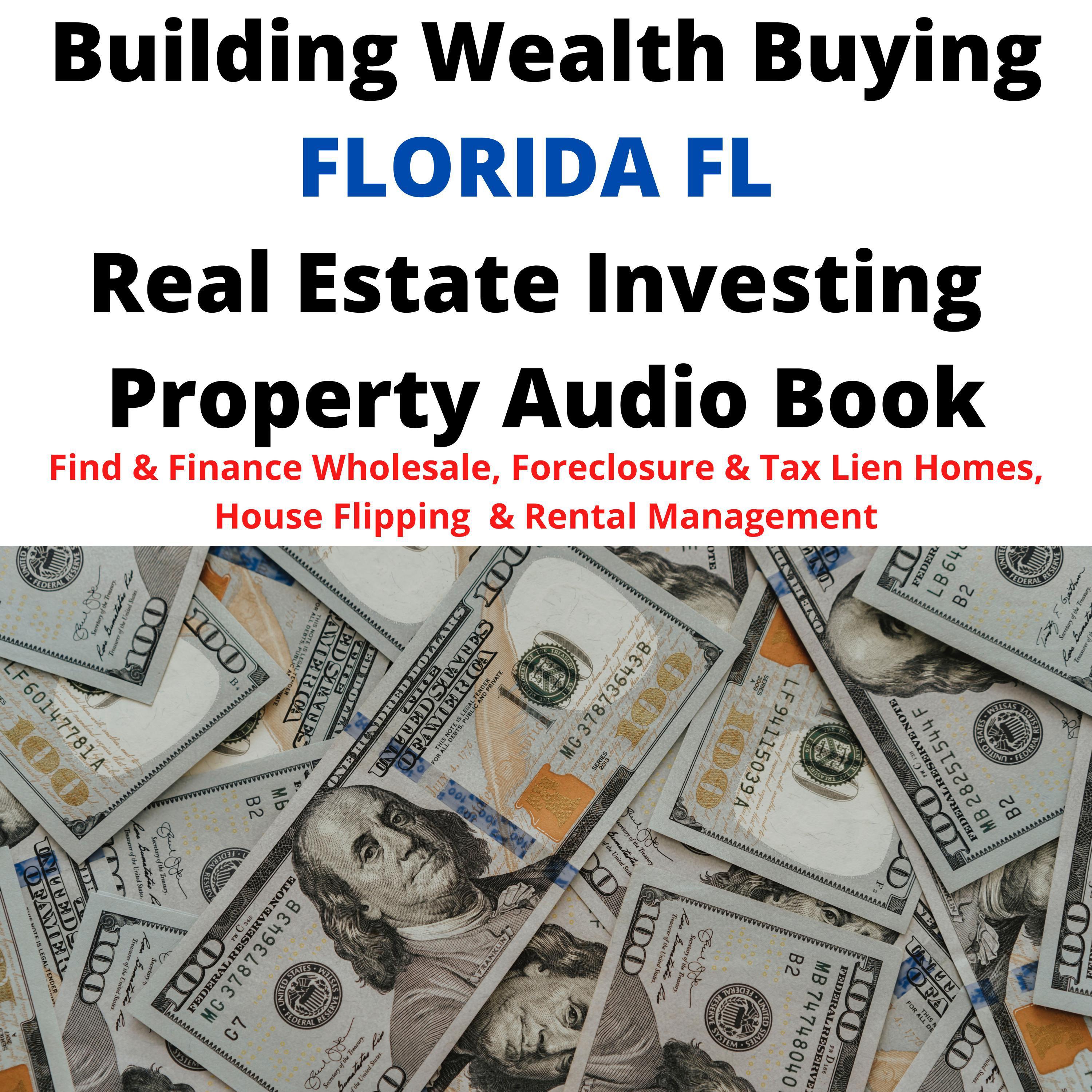 Building Wealth Buying FLORIDA FL Real Estate Investing Property Audio Book