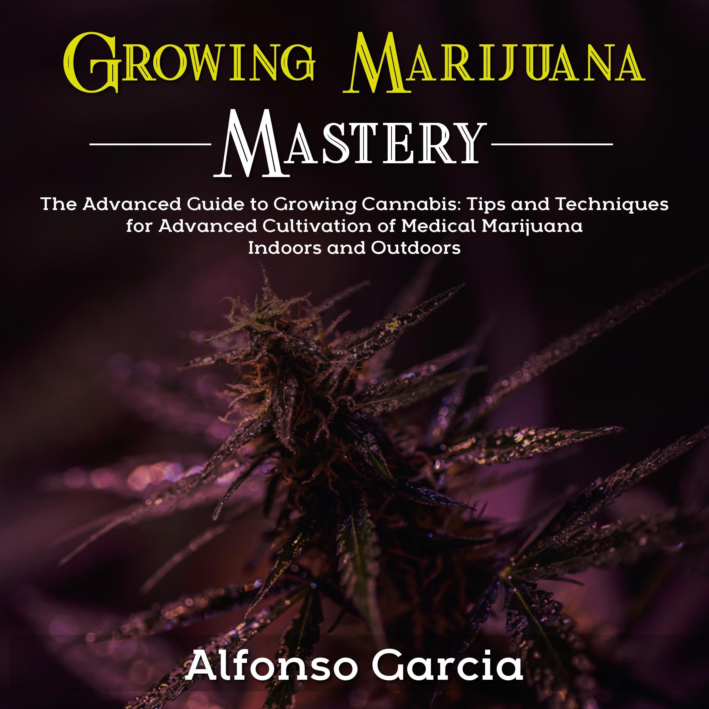 Growing Marijuana Mastery