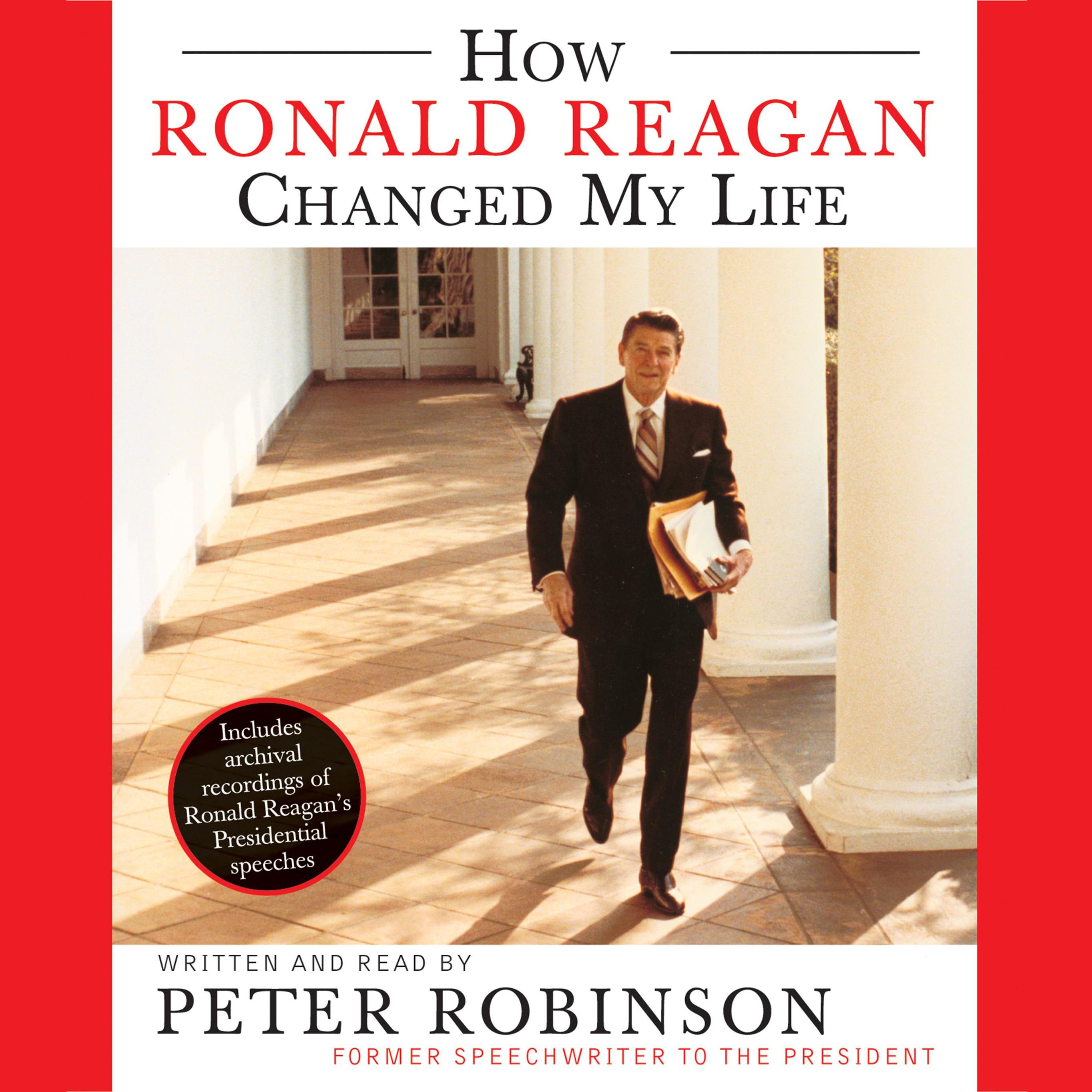 How Ronald Reagan Changed My Life