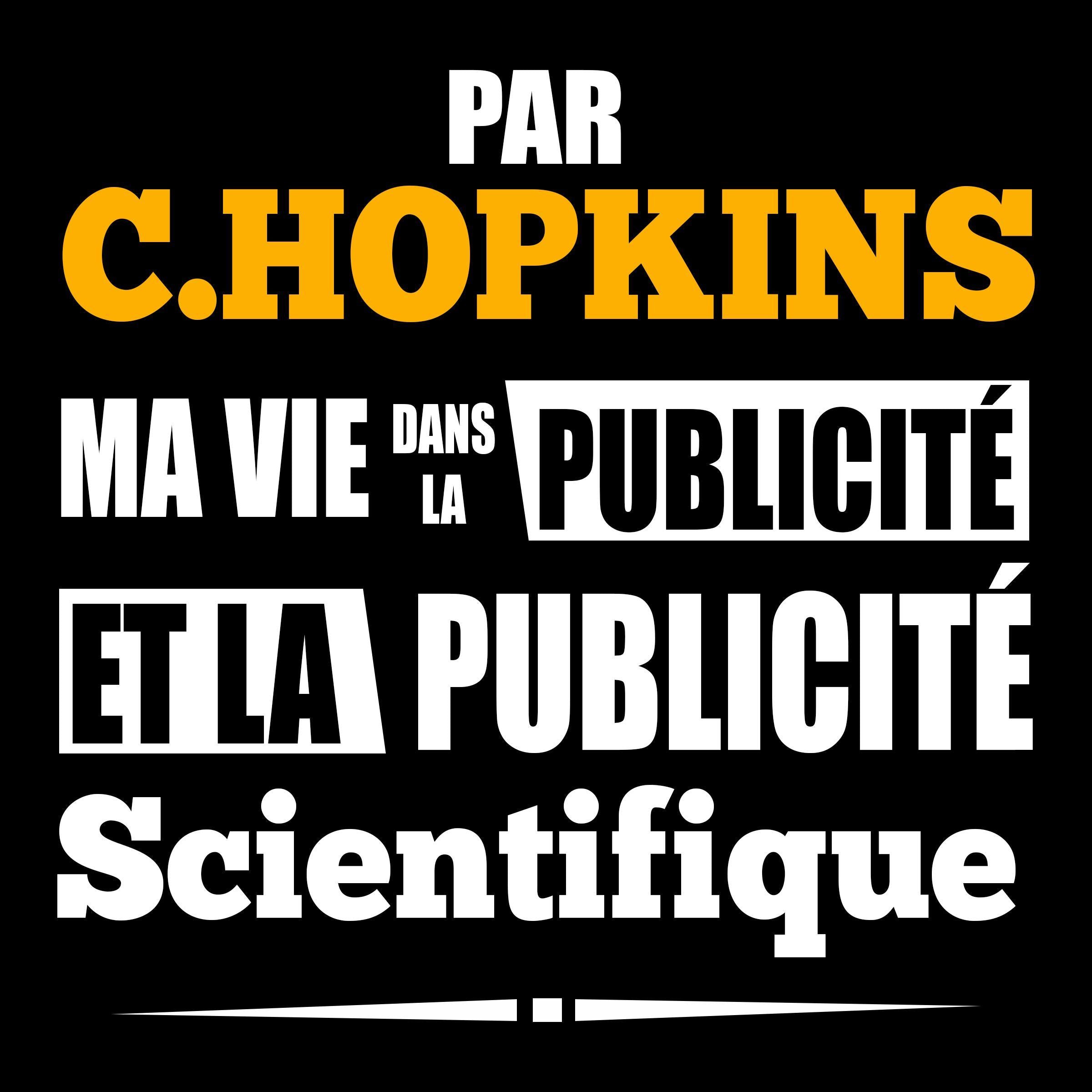 Ma Vie dans La Publicité et La Publicité Scientifique
