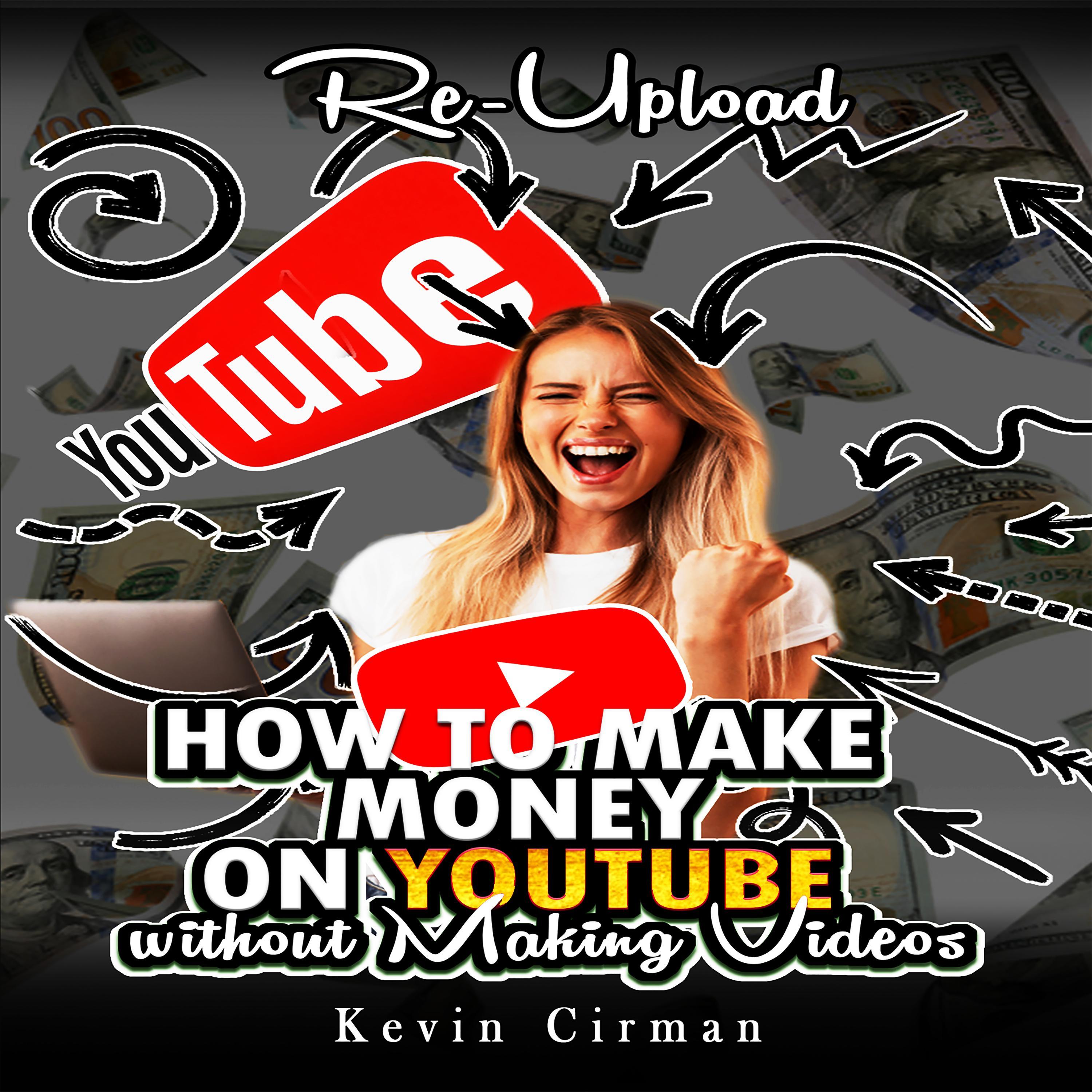 How to Make Money on YouTube without Making Videos