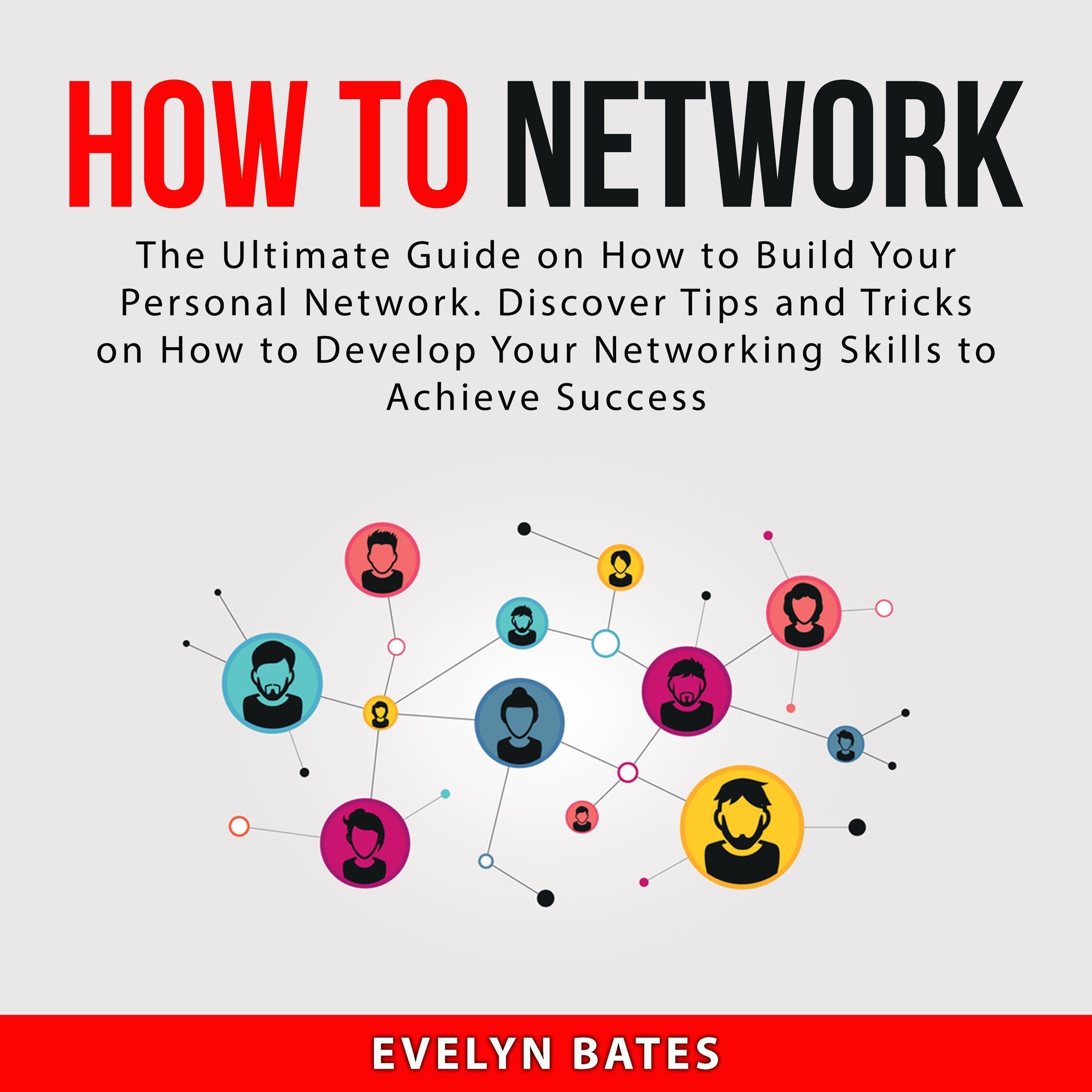 How to Network: