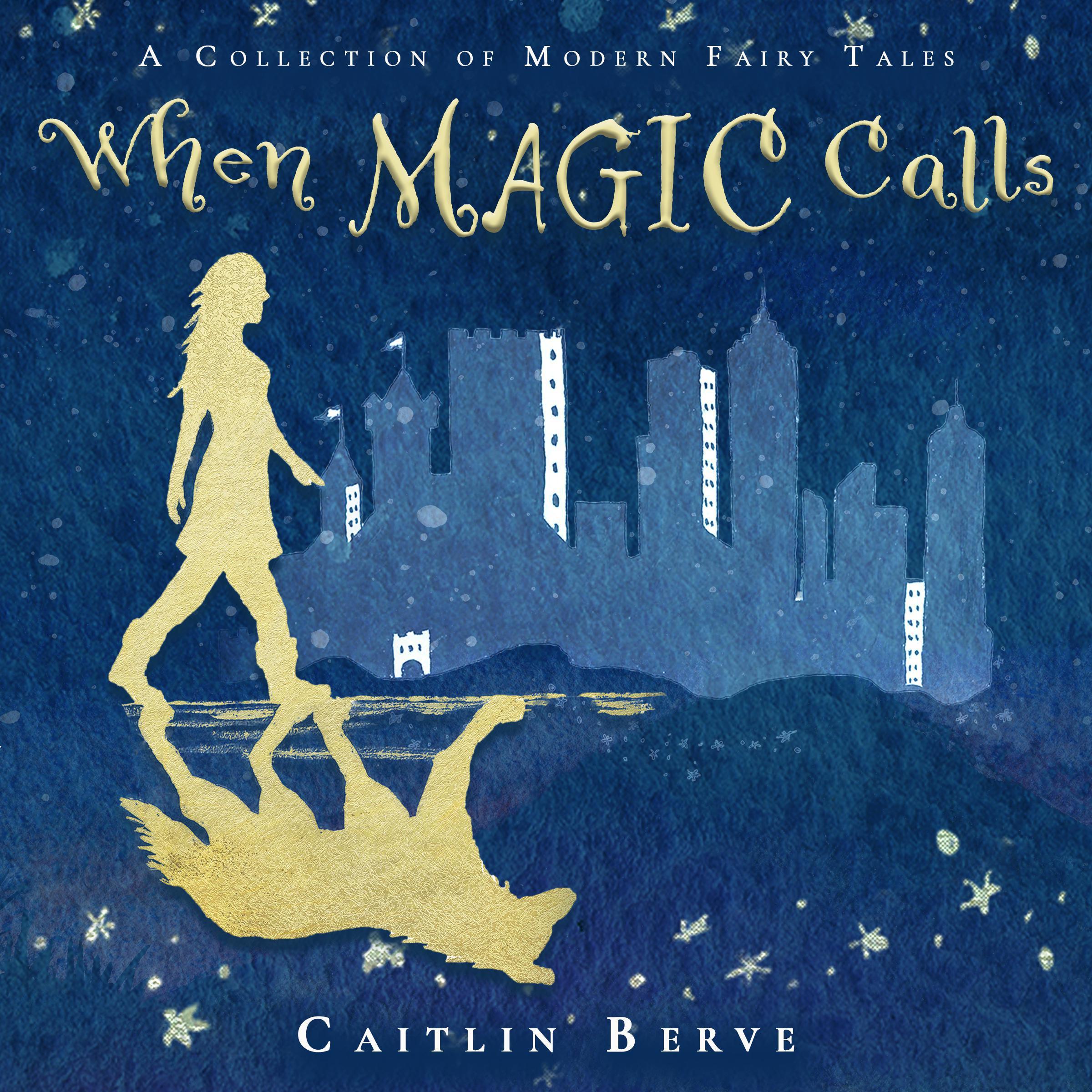 When Magic Calls