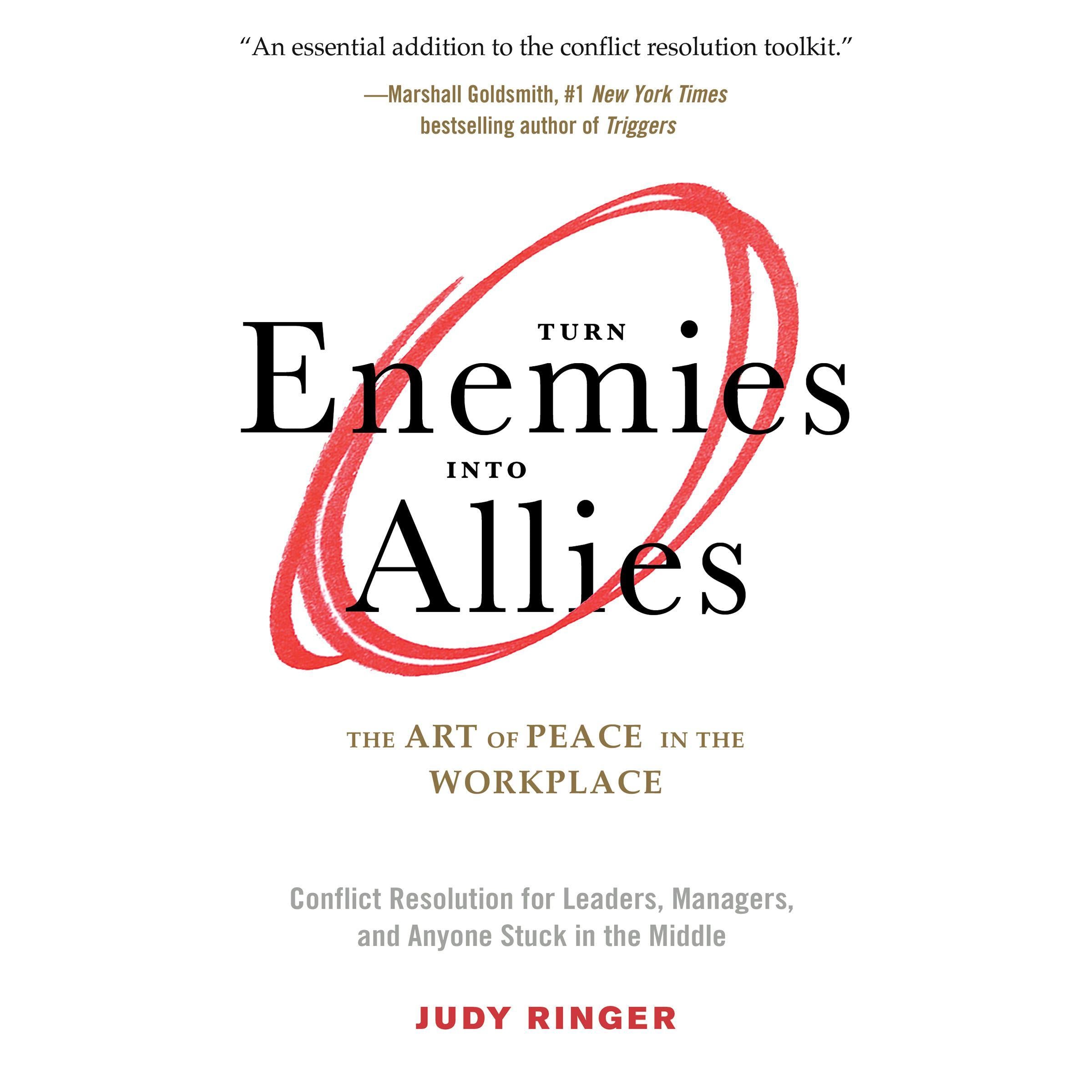 Turn Enemies into Allies