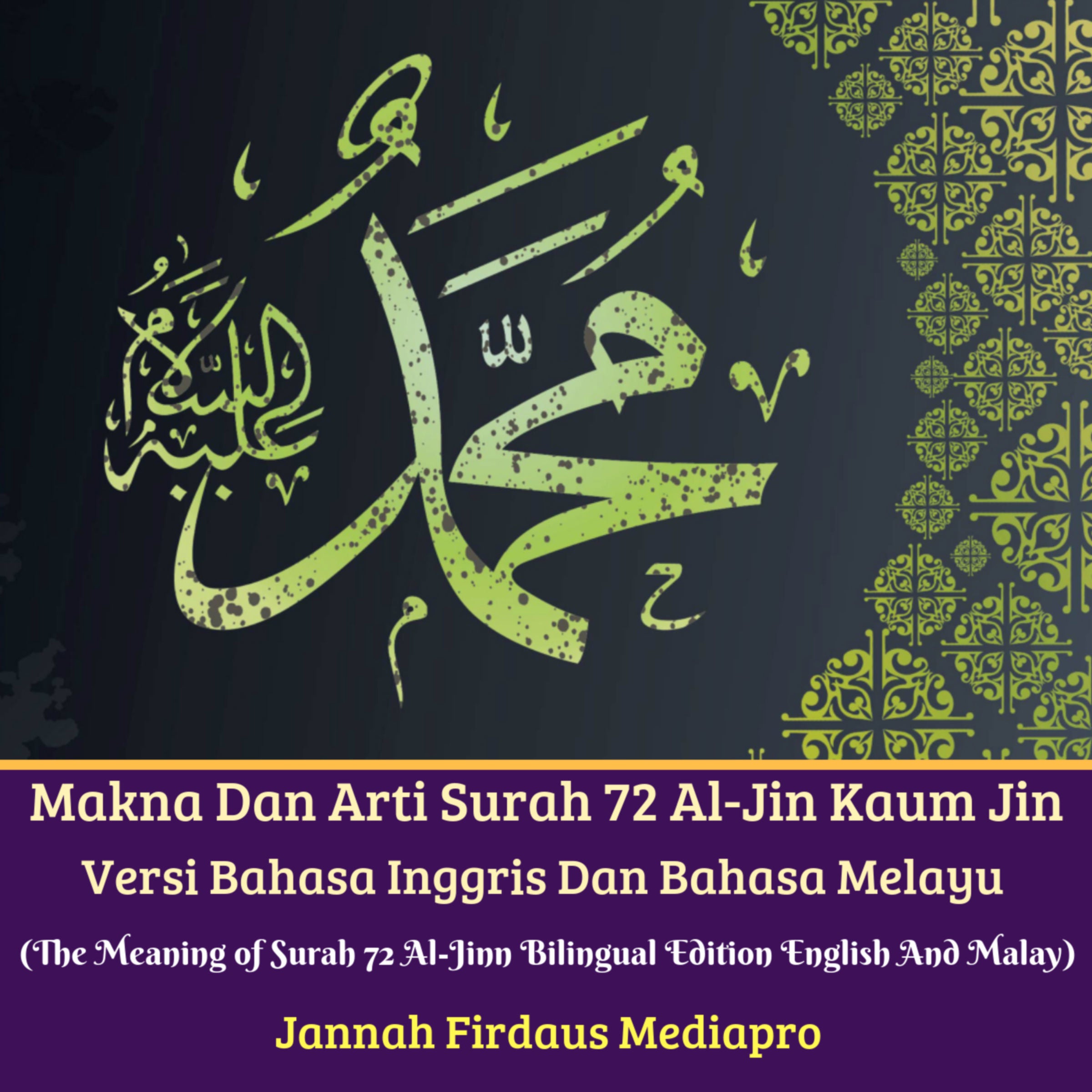 Makna Dan Arti Surah 72 Al-Jin Kaum Jin Versi Bahasa Inggris Dan Bahasa Melayu